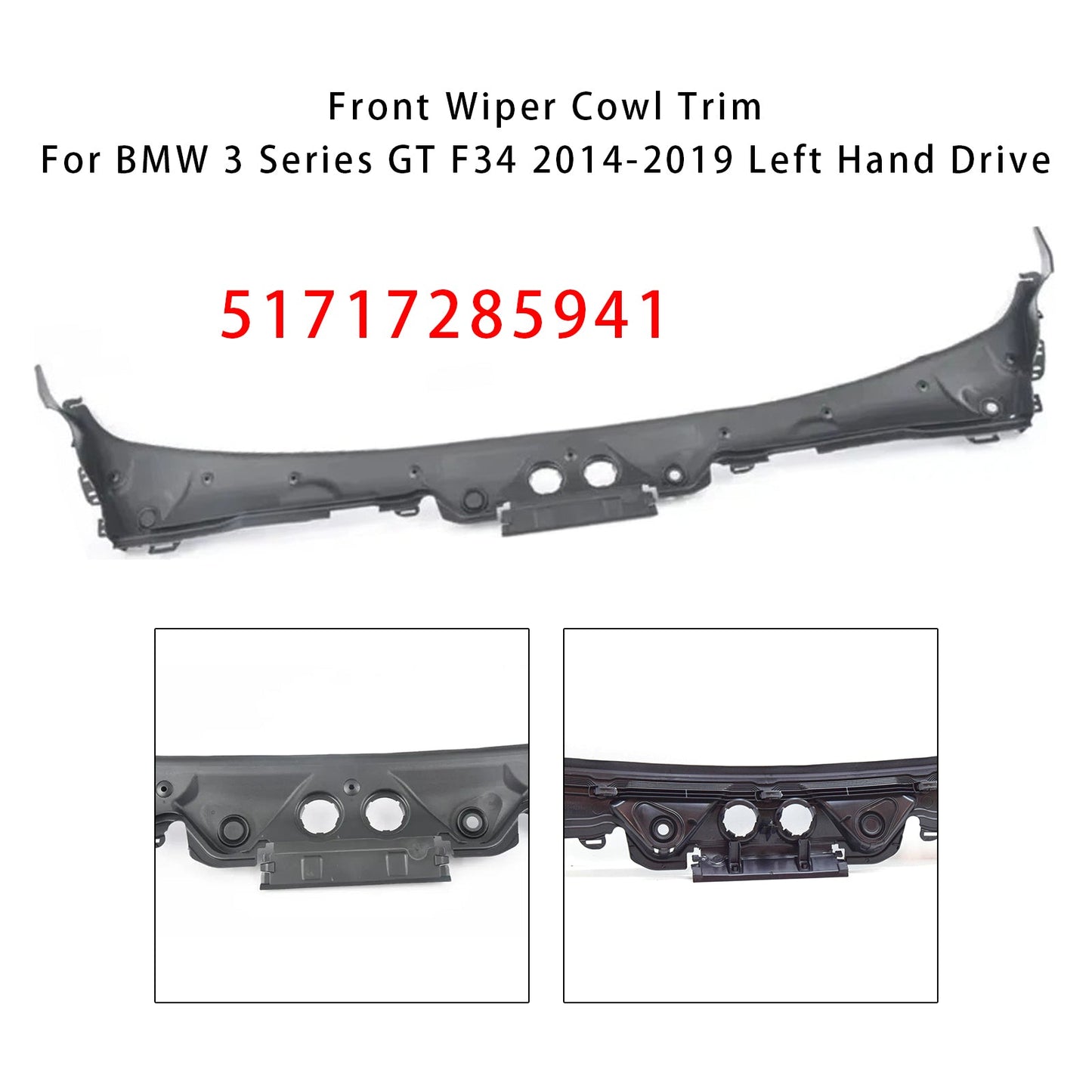 2014-2019 BMW 3 Series GT F34 Front Wiper Cowl Trim 51717285941
