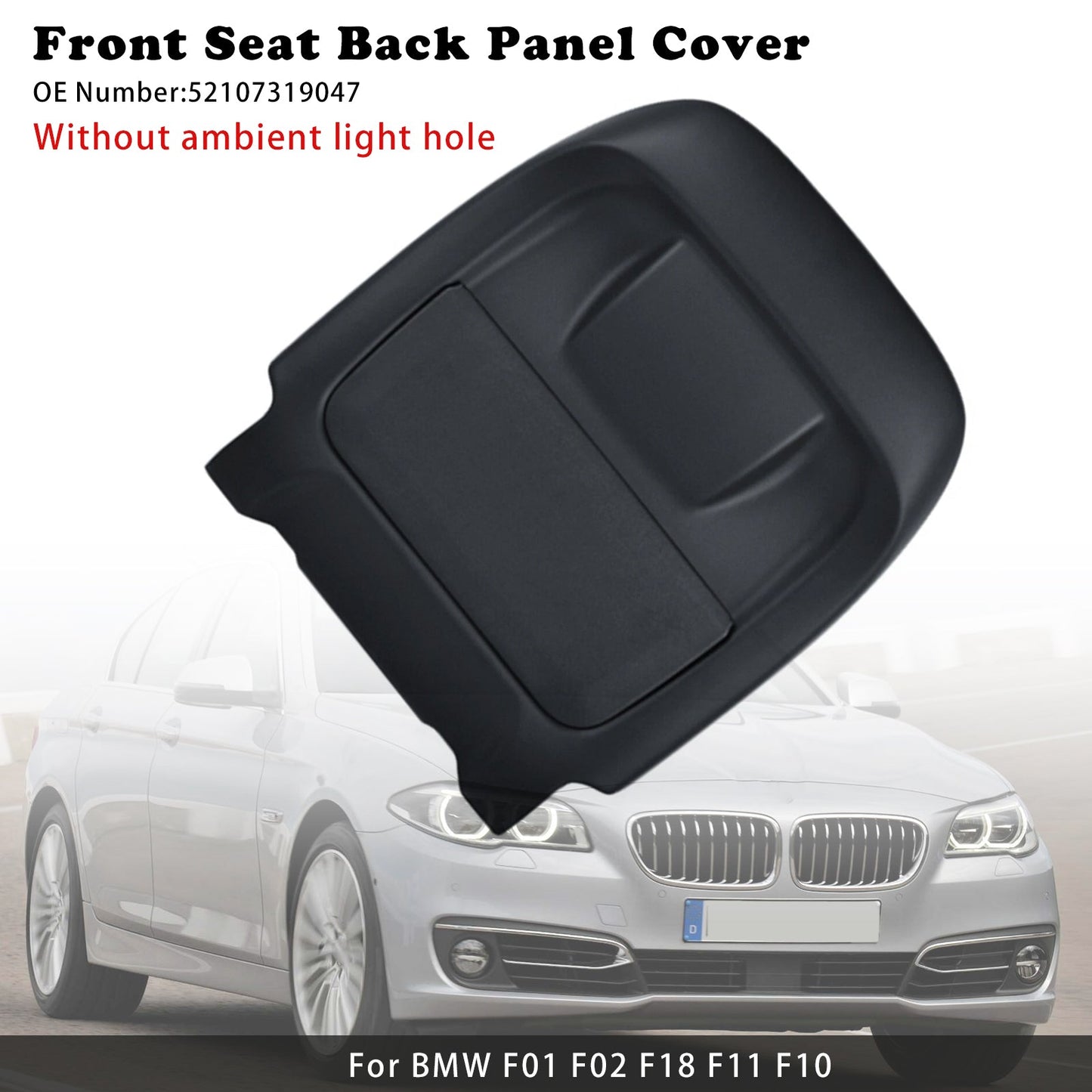 2013-2014 ( After June 2013 ) BMW 7 Series F01 F02 Front Seat Back Panel Cover 52107319047