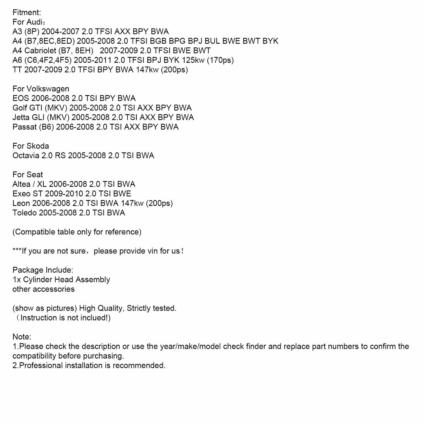 2005-2008 Audi A4 (B7,8EC,8ED) 2.0 TFSI BGB BPG BPJ BUL BWE BWT BYK Cylinder Head Assembly 06D103351D