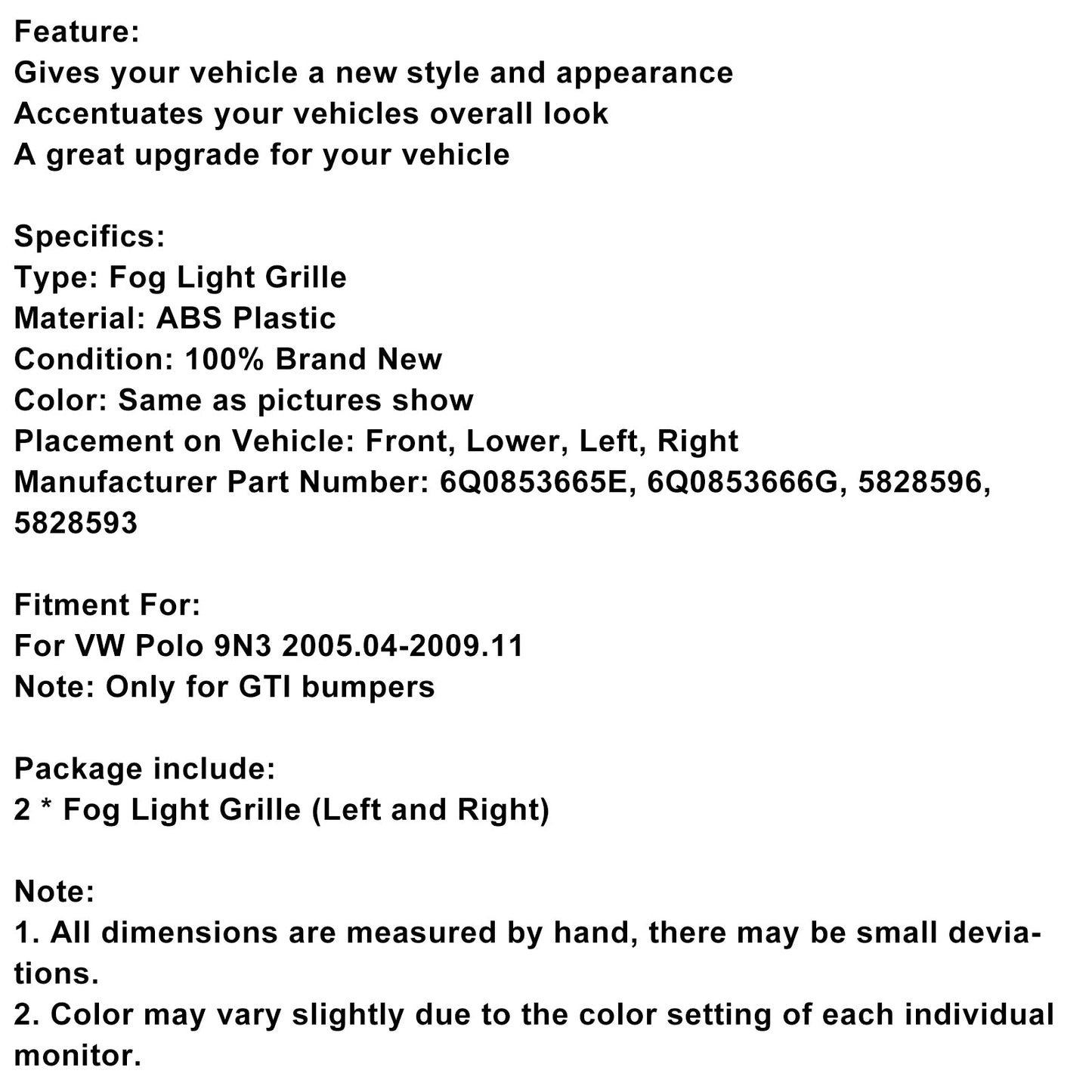 2005-2009 VW Polo 9N3 GTI 2PCS Fog Light Cover Grille Grill 6Q0853665E 6Q0853666G