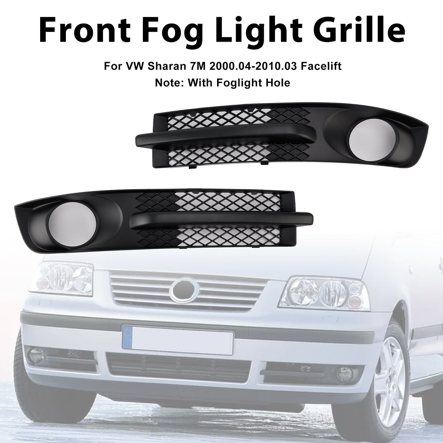 2000-2010 VW Sharan 7M Front Bumper Fog Light Grill W/ Foglight Hole