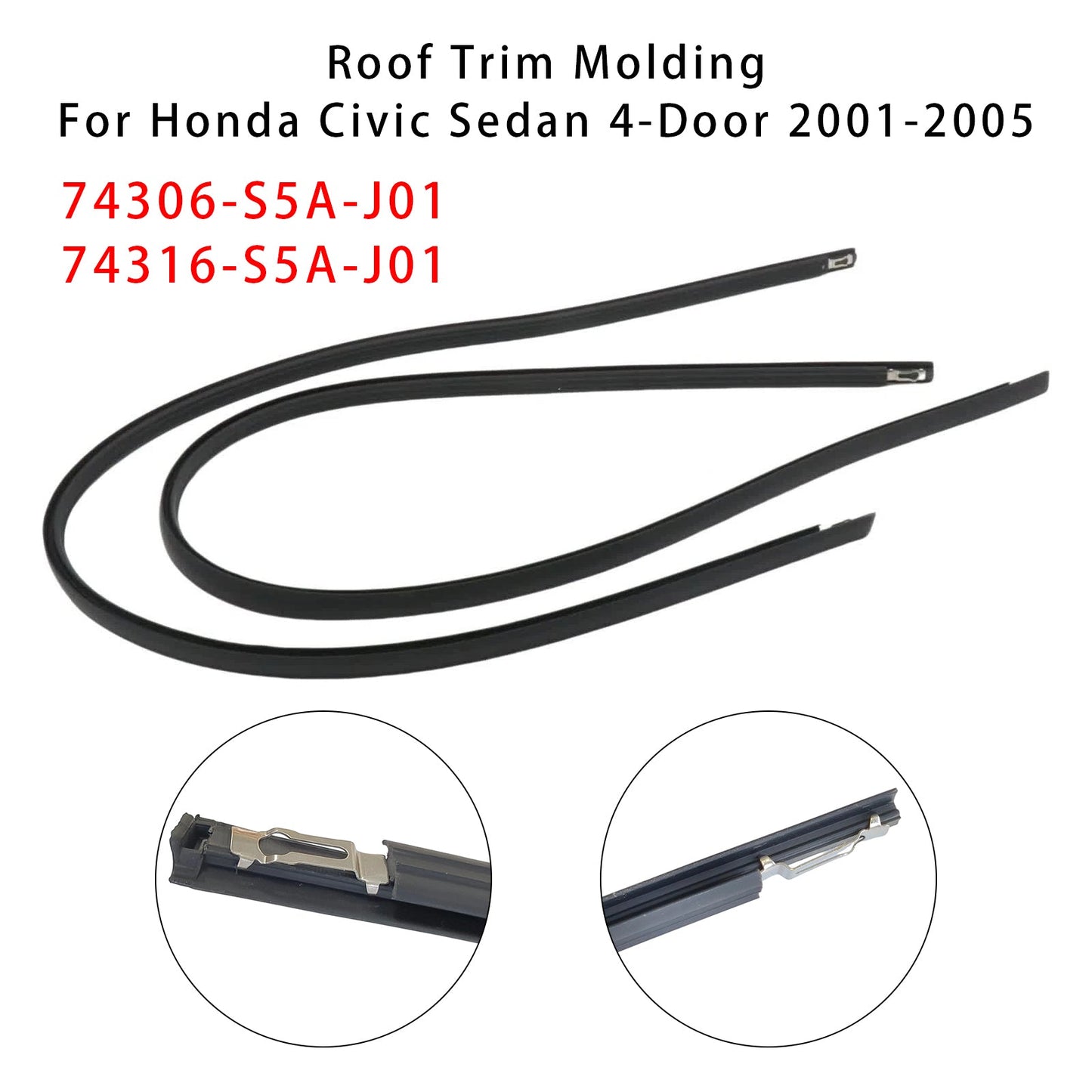 2001-2005 Honda Civic Left+Right Roof Trim Molding 74306-S5A-J01+74316-S5A-J01