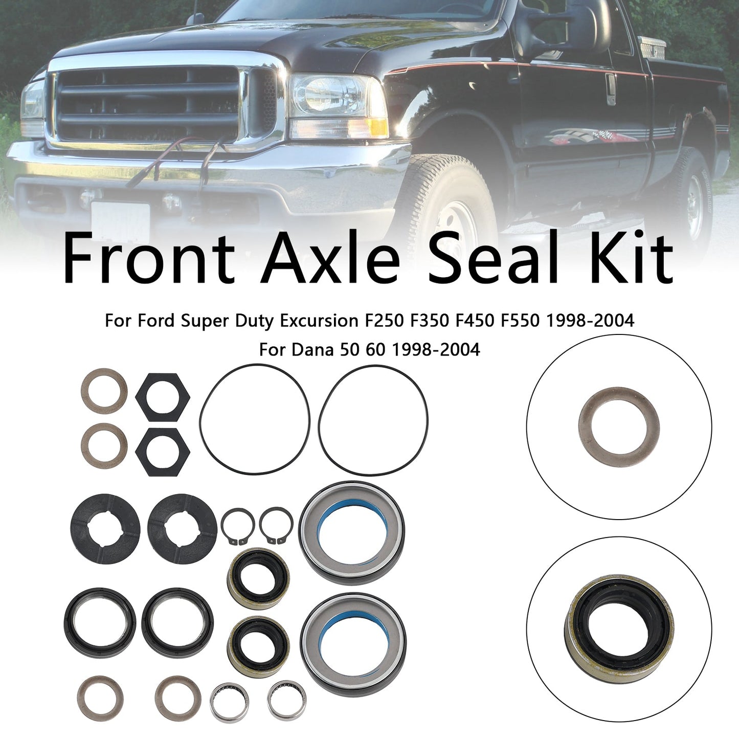1998-2004 Ford Super Duty Excursion F250 F350 F450 F550 Front Axle Seal and Thrust Washer Kit