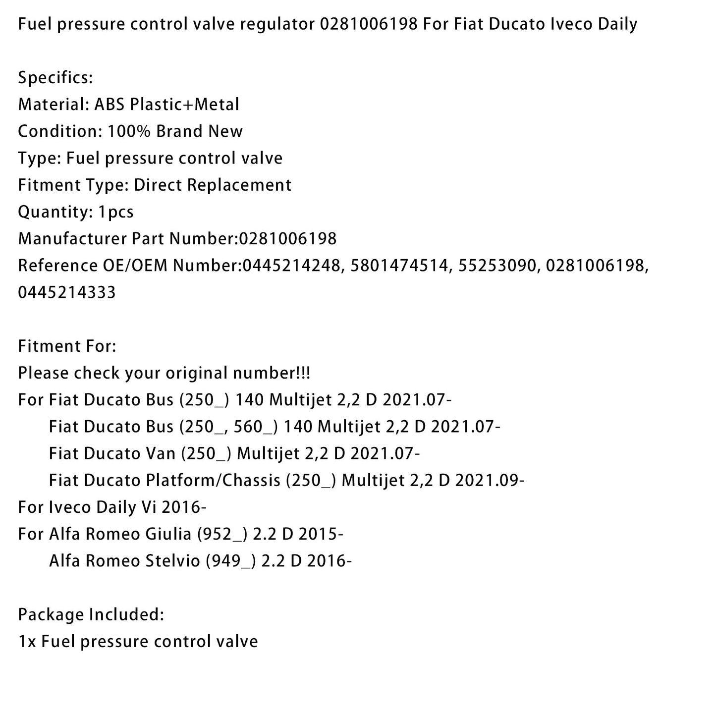 2021.07-up Fiat Ducato Bus (250_) 140 Multijet 2,2 D Fuel pressure control valve regulator 0281006198 0445214248