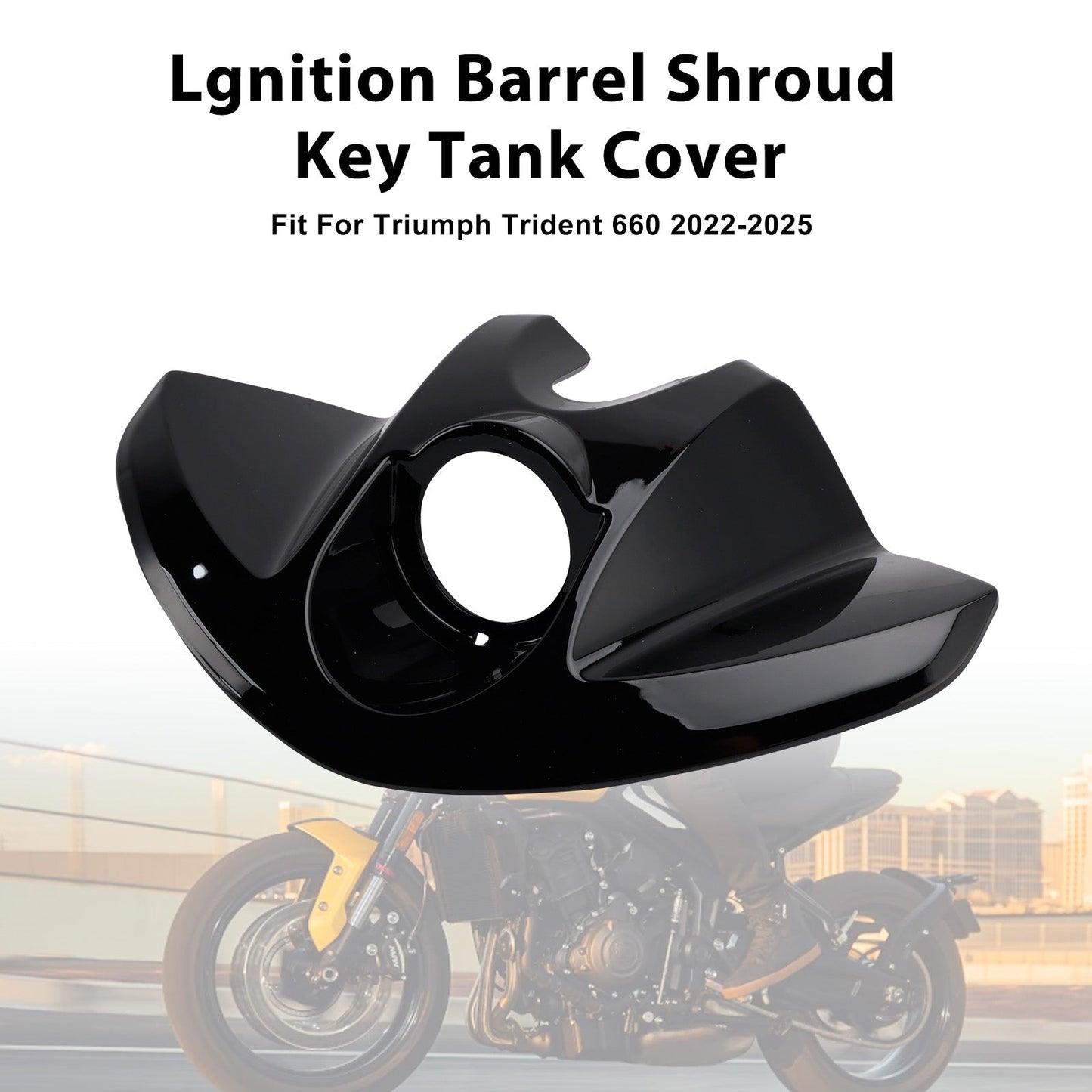 2022-2025 Trident 660 Lgnition Barrel Shroud Key Tank Cover