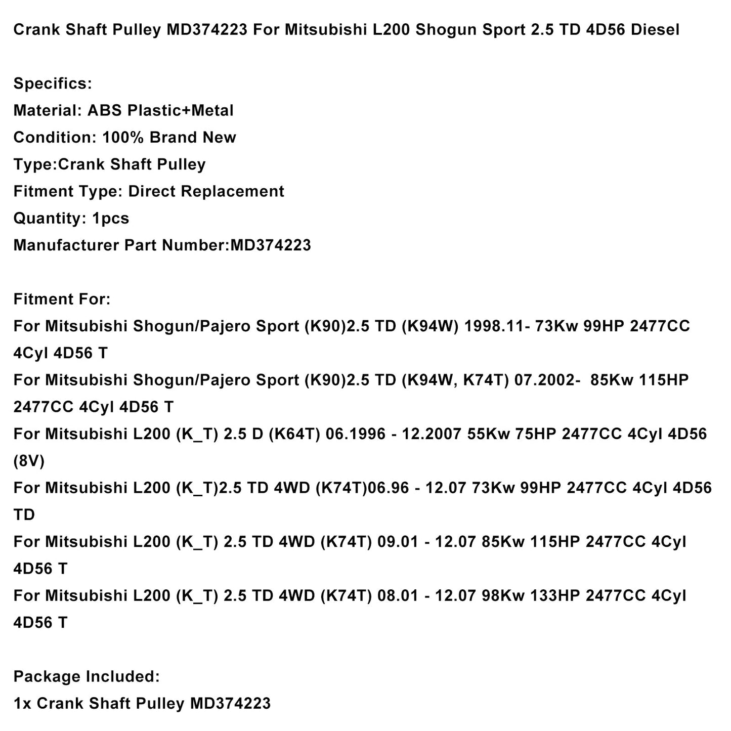 1998.11 Mitsubishi Shogun/Pajero Sport (K90)2.5 TD (K94W) Crank Shaft Pulley MD374223