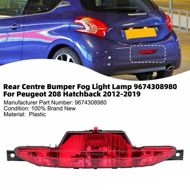 Rear Centre Bumper Fog Light Lamp 9674308980 For Peugeot 208 Hatchback 2012-2019
