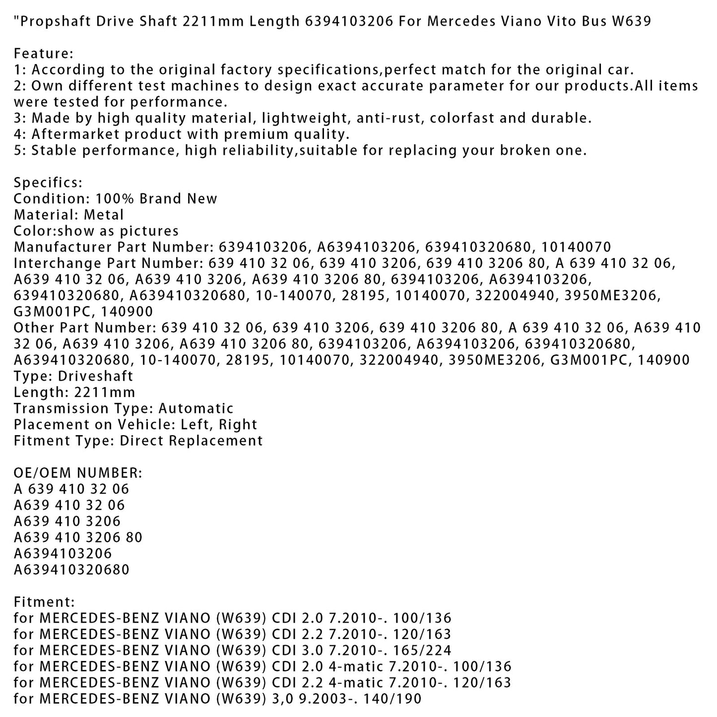 06.2004-on MERCEDES-BENZ VITO Bus (W639) 123 170/231 Propshaft Drive Shaft 2211mm Length 6394103206