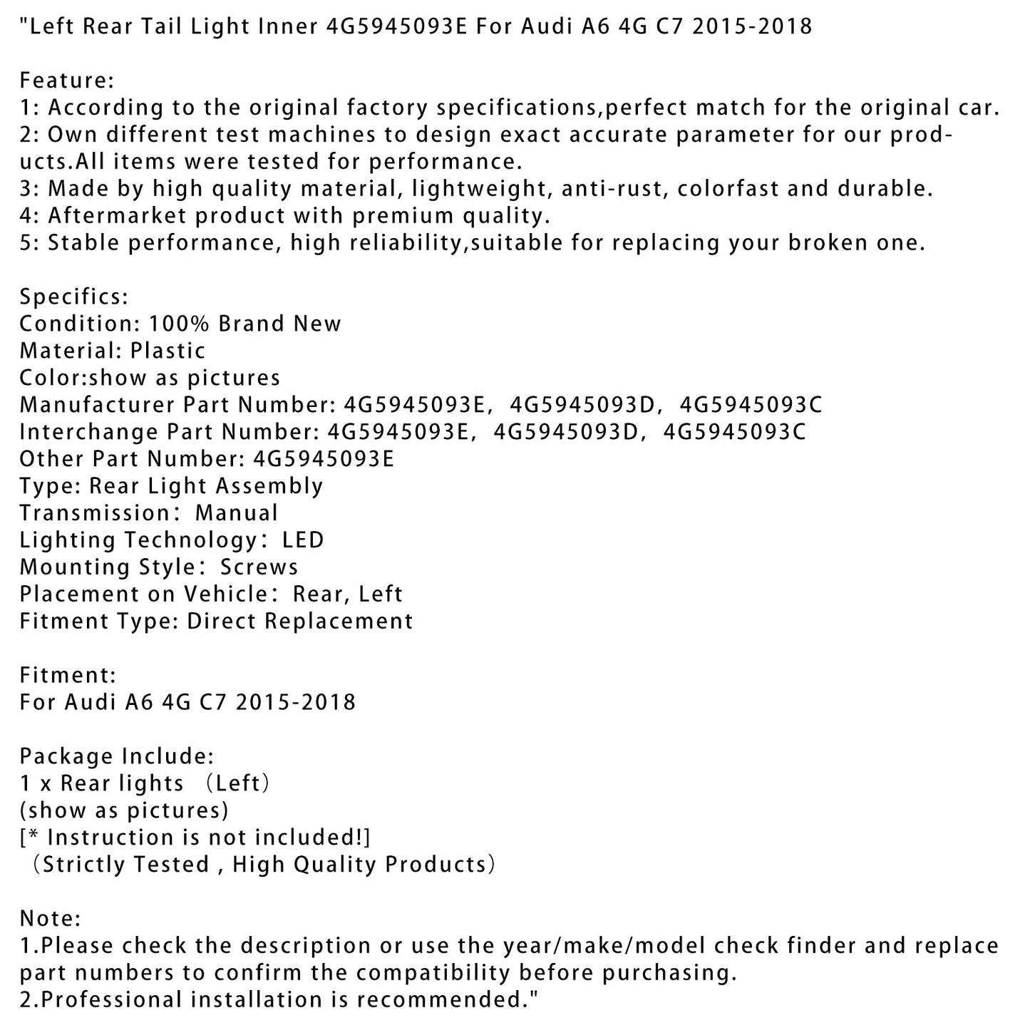 2015-2018 Audi A6 4G C7 Left Rear Tail Light Inner 4G5945093E