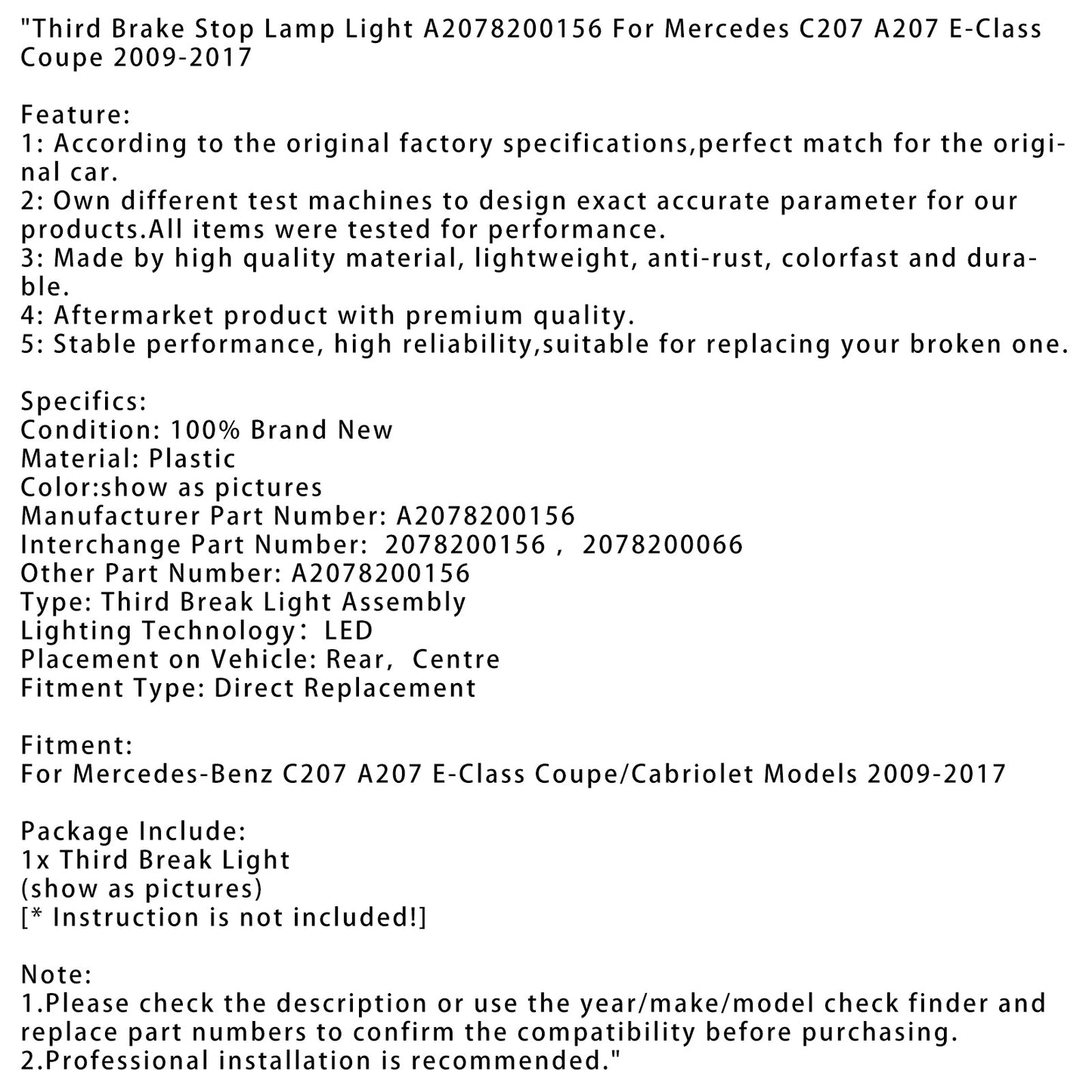 2009-2017 Mercedes-Benz C207 A207 E-Class Coupe/Cabriolet Models Third Brake Stop Lamp Light A2078200156 2078200156