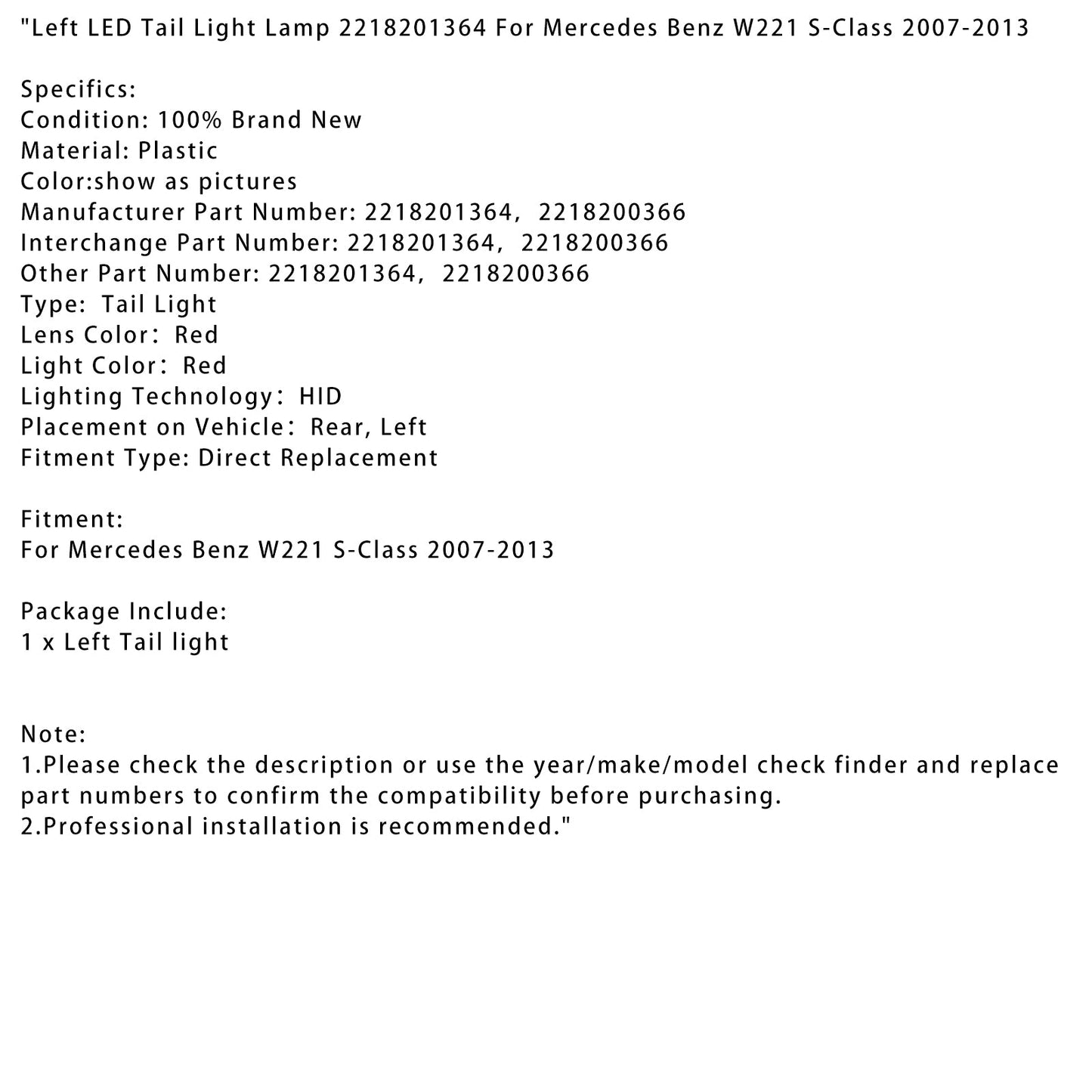 2007-2013 Mercedes Benz W221 S-Class Left LED Tail Light Lamp 2218201364