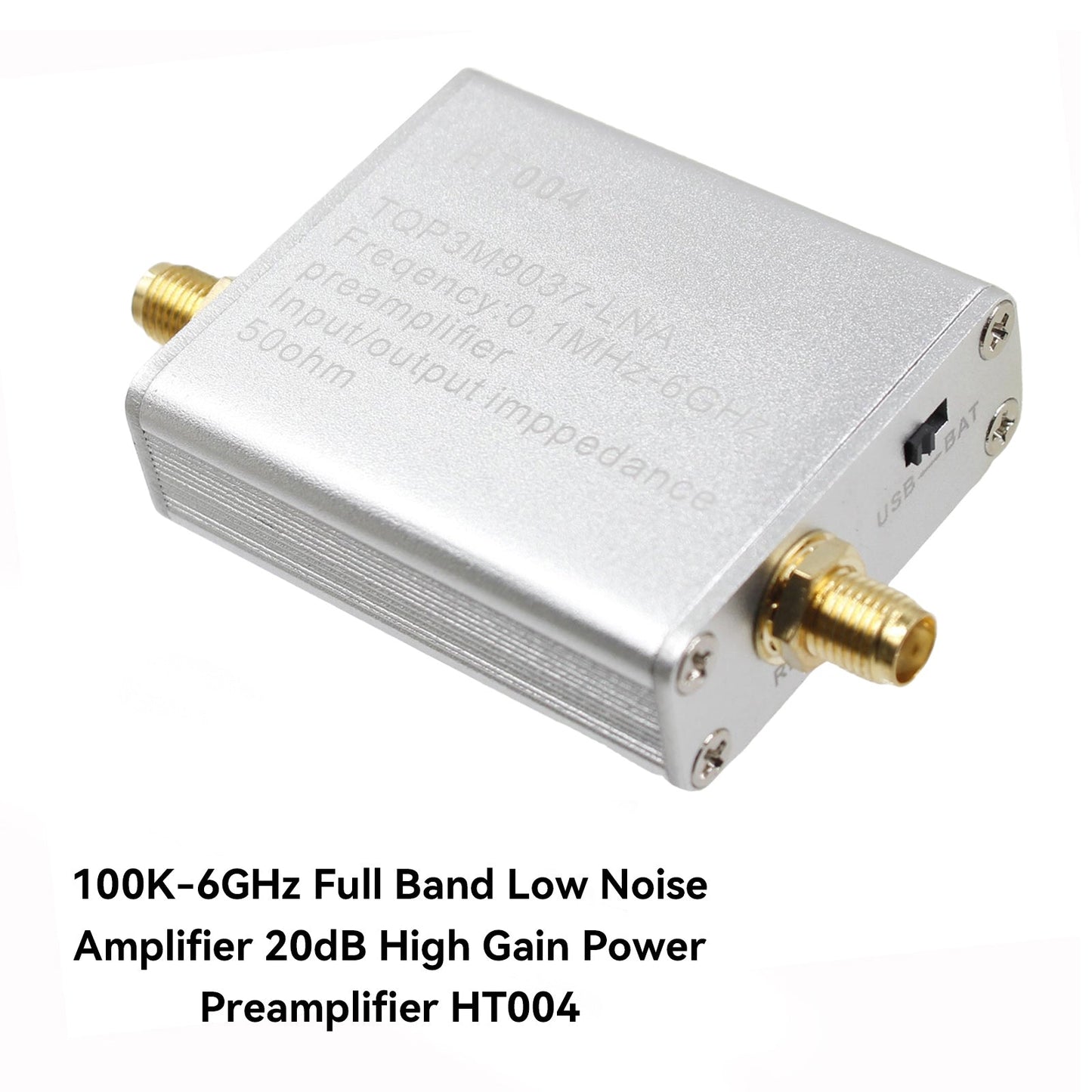 100K-6GHz Full Band Low Noise Amplifier 20dB High Gain Power Preamplifier HT004