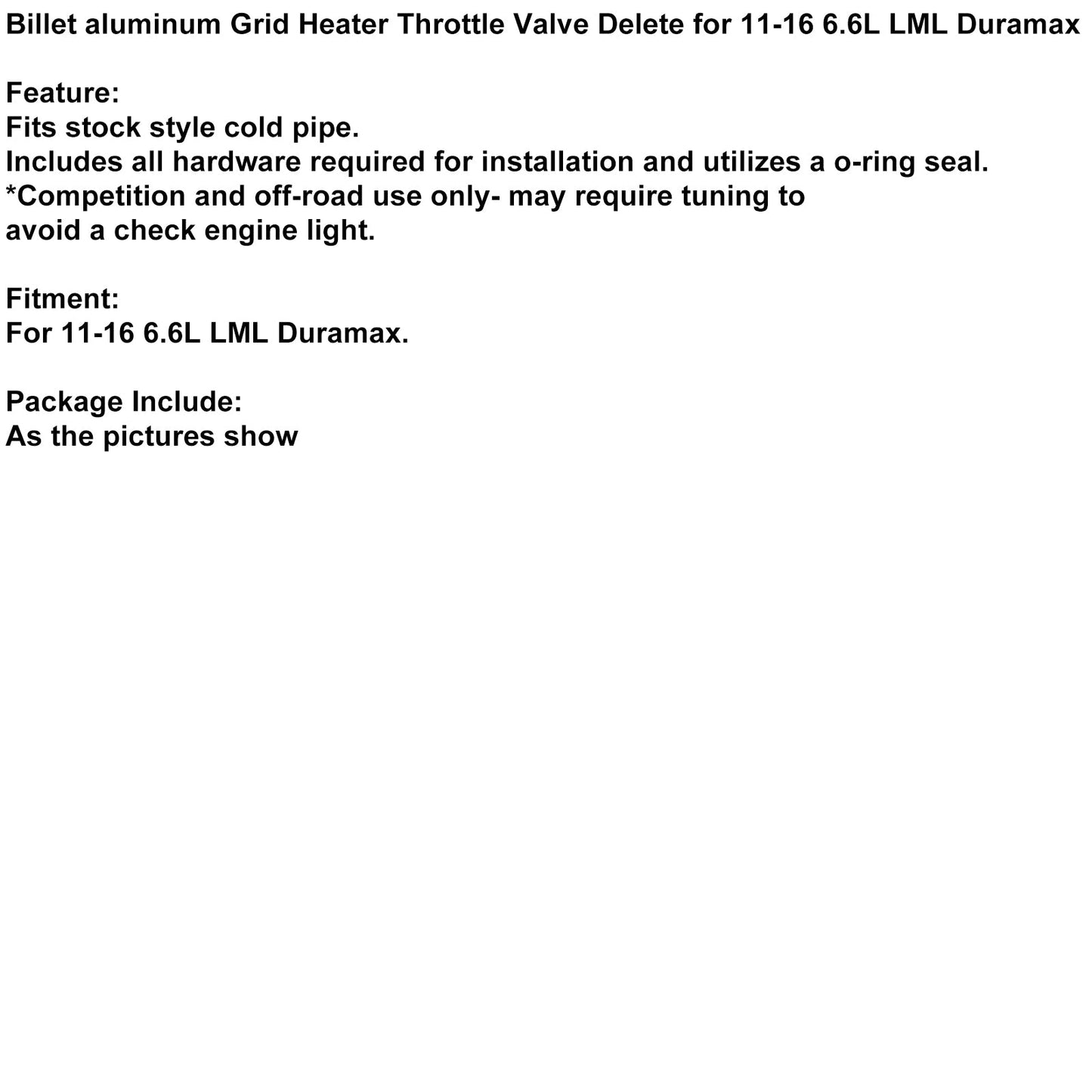 2011-2016 6.6L LML Duramax Billet aluminum Grid Heater Throttle Valve Delete