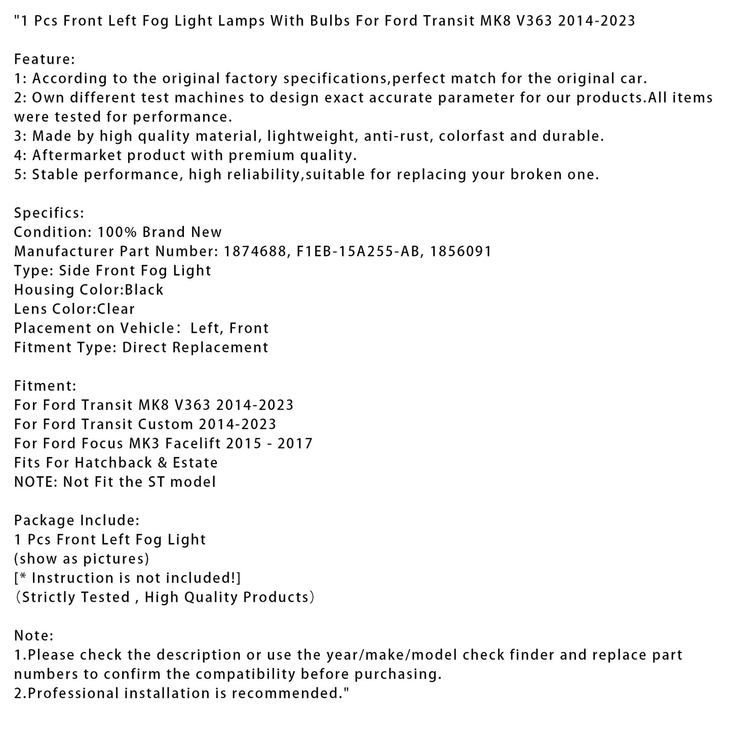 1 Pcs Front Left Fog Light Lamps With Bulbs For Ford Transit Custom 2014-2023