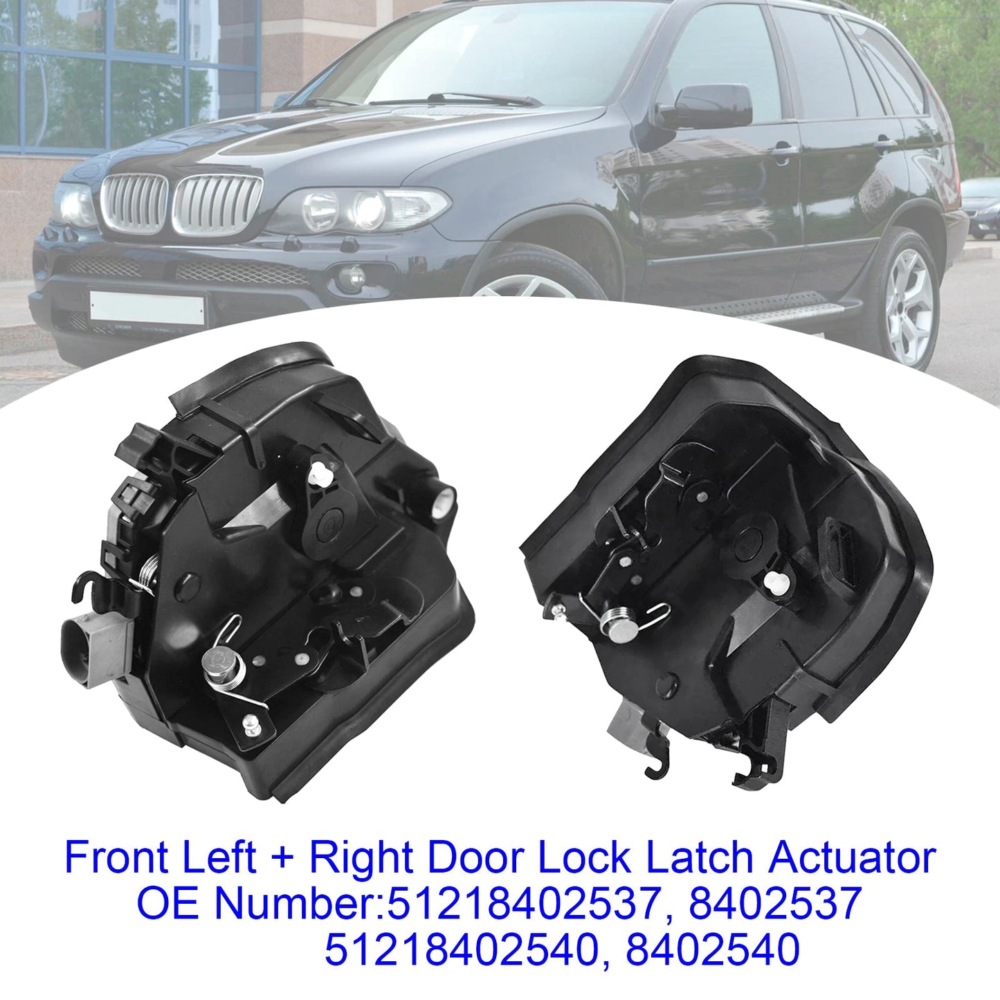 2001/04-2003/09 BMW X5 E53 3.0d 2925 ccm, 135 KW, 184 PS&nbsp; Pair Front Door Lock Latch Catch Actuator 51218402537/540