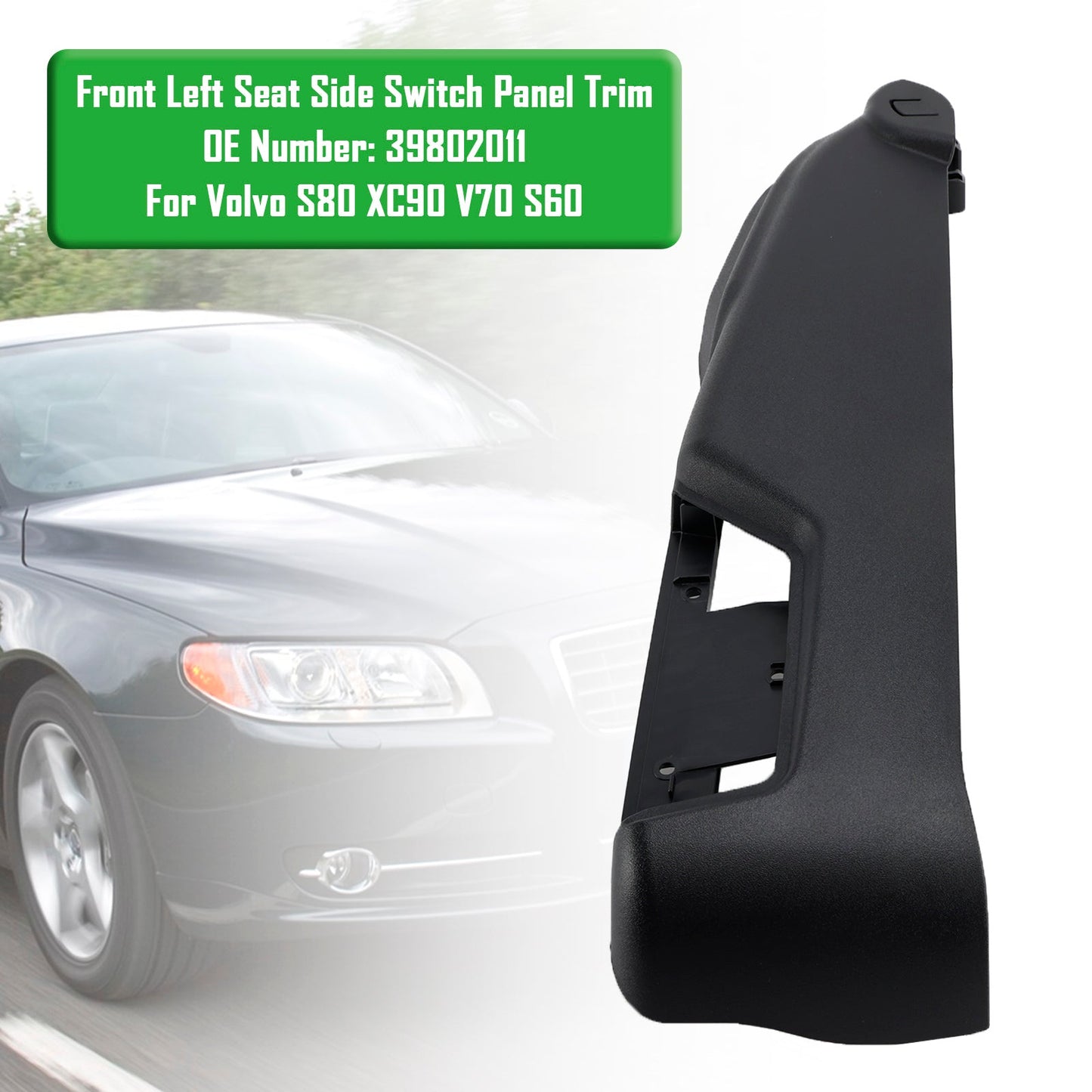 2007-2014 Volvo S80 XC90 V70 S60 Front Left Seat Side Switch Panel Trim 39802011