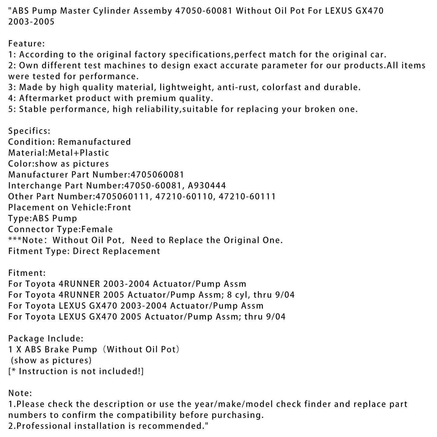 2005 Toyota LEXUS GX470 Actuator/Pump Assm; thru 9/04 ABS Pump Master Cylinder Assemby 47050-60081 4705060111