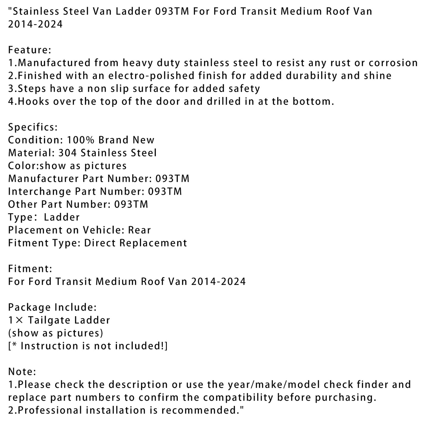 2014-2024 Ford Transit Medium Roof Van Stainless Steel Van Ladder 093TM