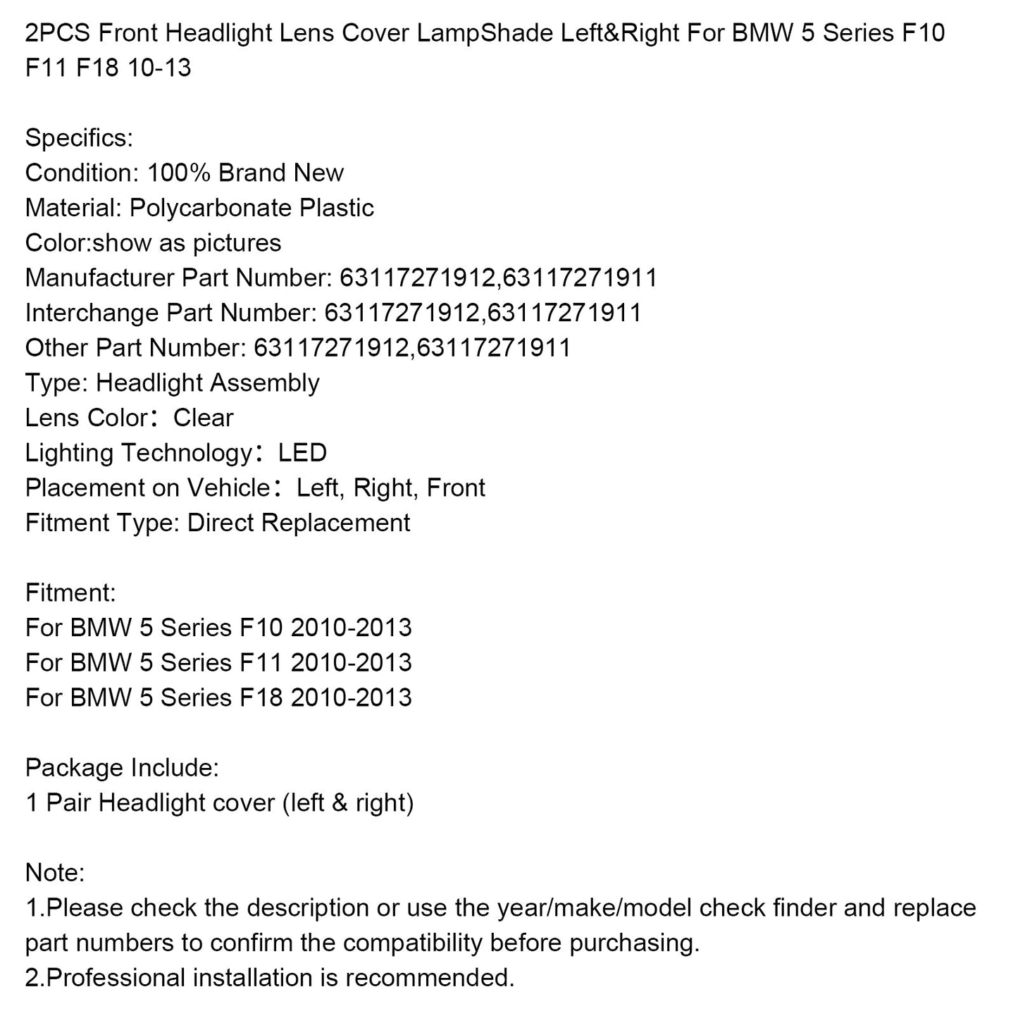 2010-2013 BMW 5 F10 F11 F18 2PCS Front Headlight Lens Cover LampShade L&R 63117271912 63117271911