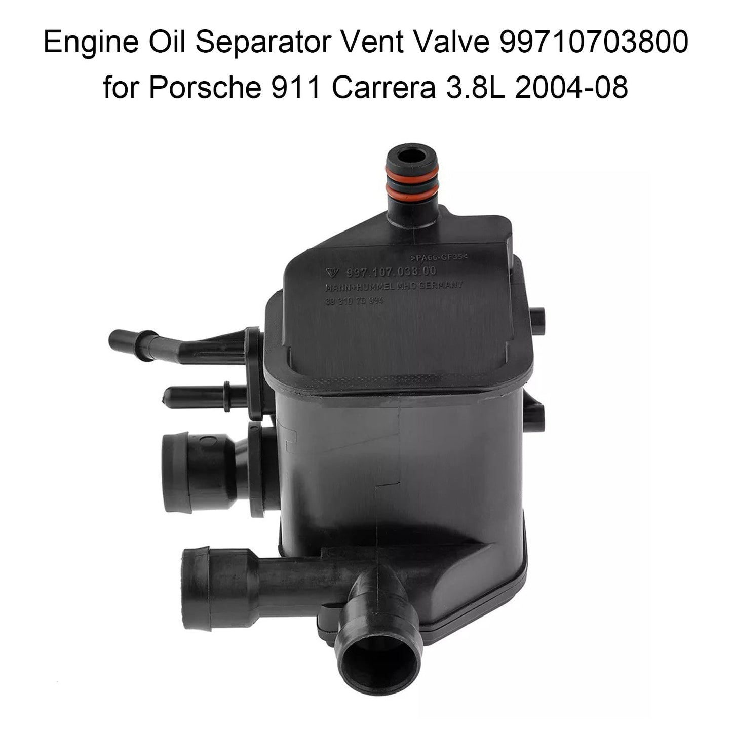 2006-2008 Porsche 911 Carrera 4S H6 3.8L Center Engine Oil Separator Vent Valve 99710703800 90033105340
