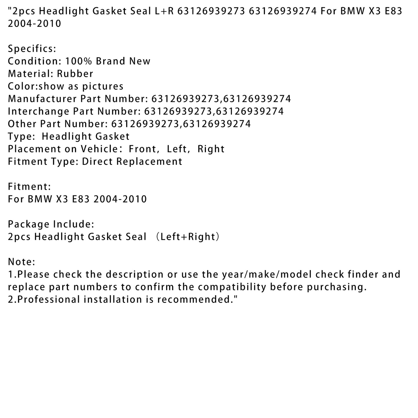2004-2010 BMW X3 E83 2pcs Headlight Gasket Seal L+R 63126939273 63126939274