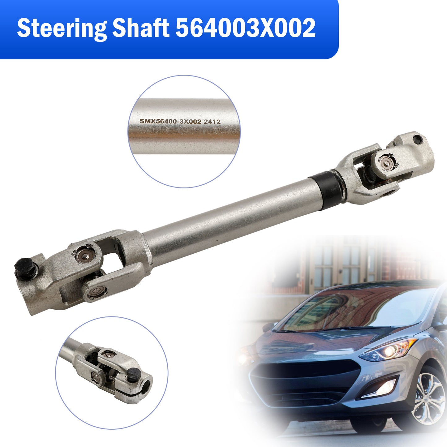 Intermediate Steering Shaft 564003X002 For Hyundai Elantra 2013 2014 2015