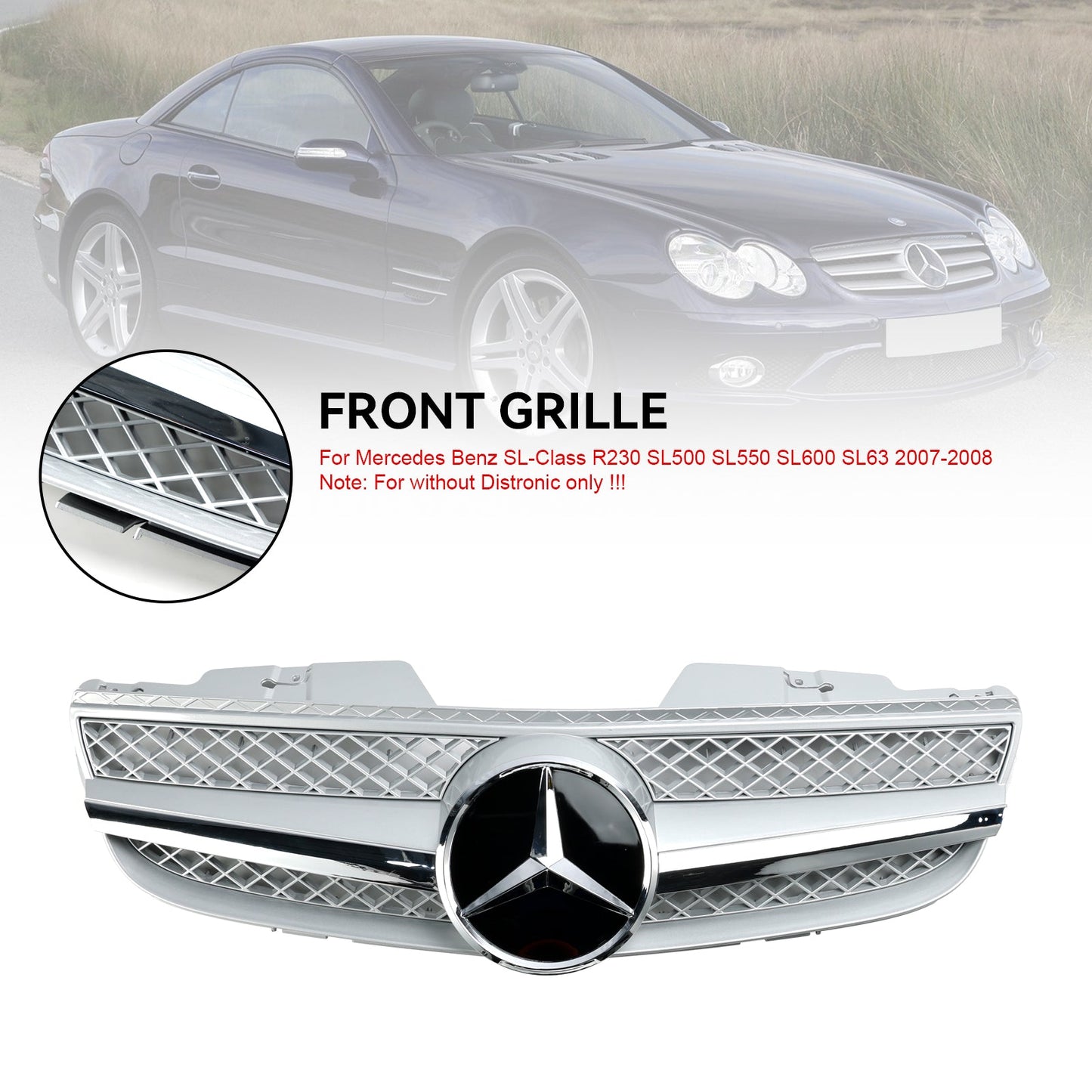 2007-2008 Mercedes Benz R230 SL550 SL600 1 Fin Star Front Bumper Upper Grill