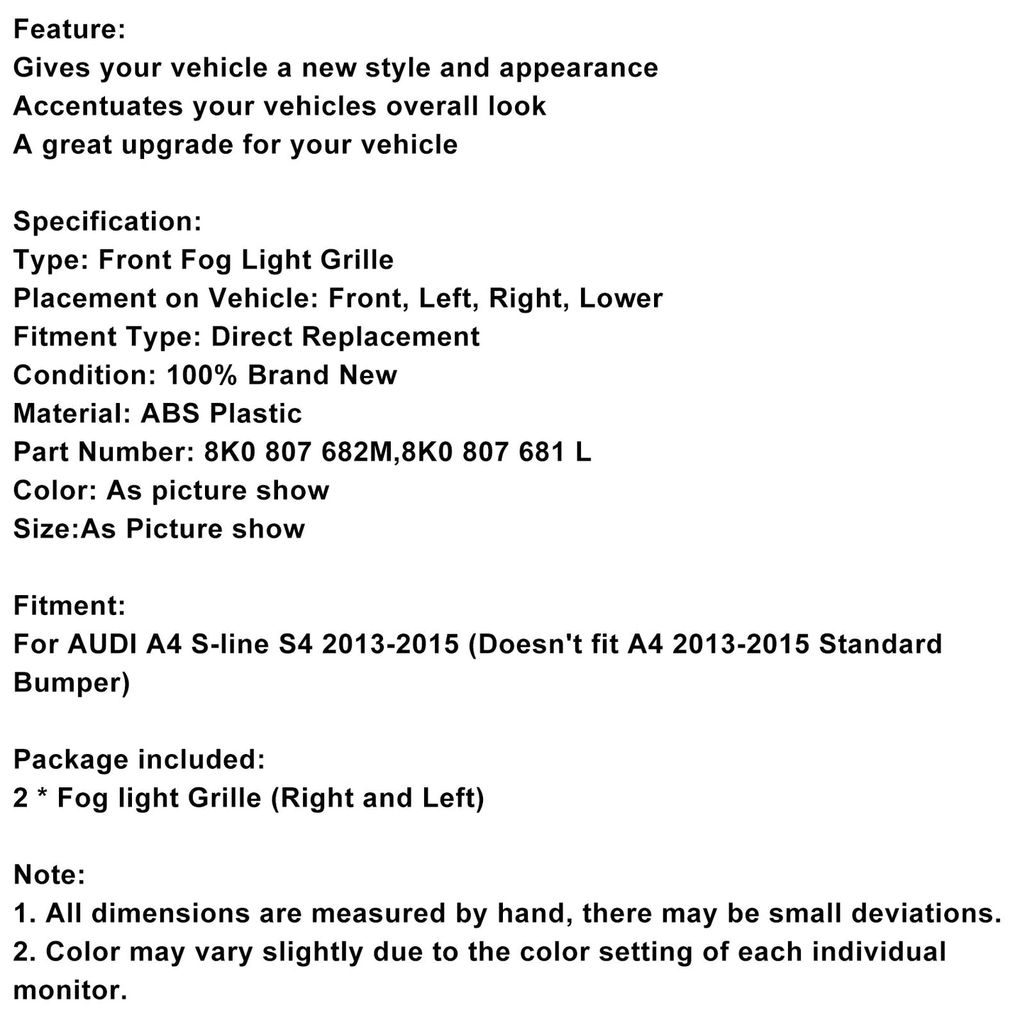 2013-2015 Audi A4 S-line S4 2PCS Bumper Fog Light Lamp Cover Grill Grille 8K0 807 682M