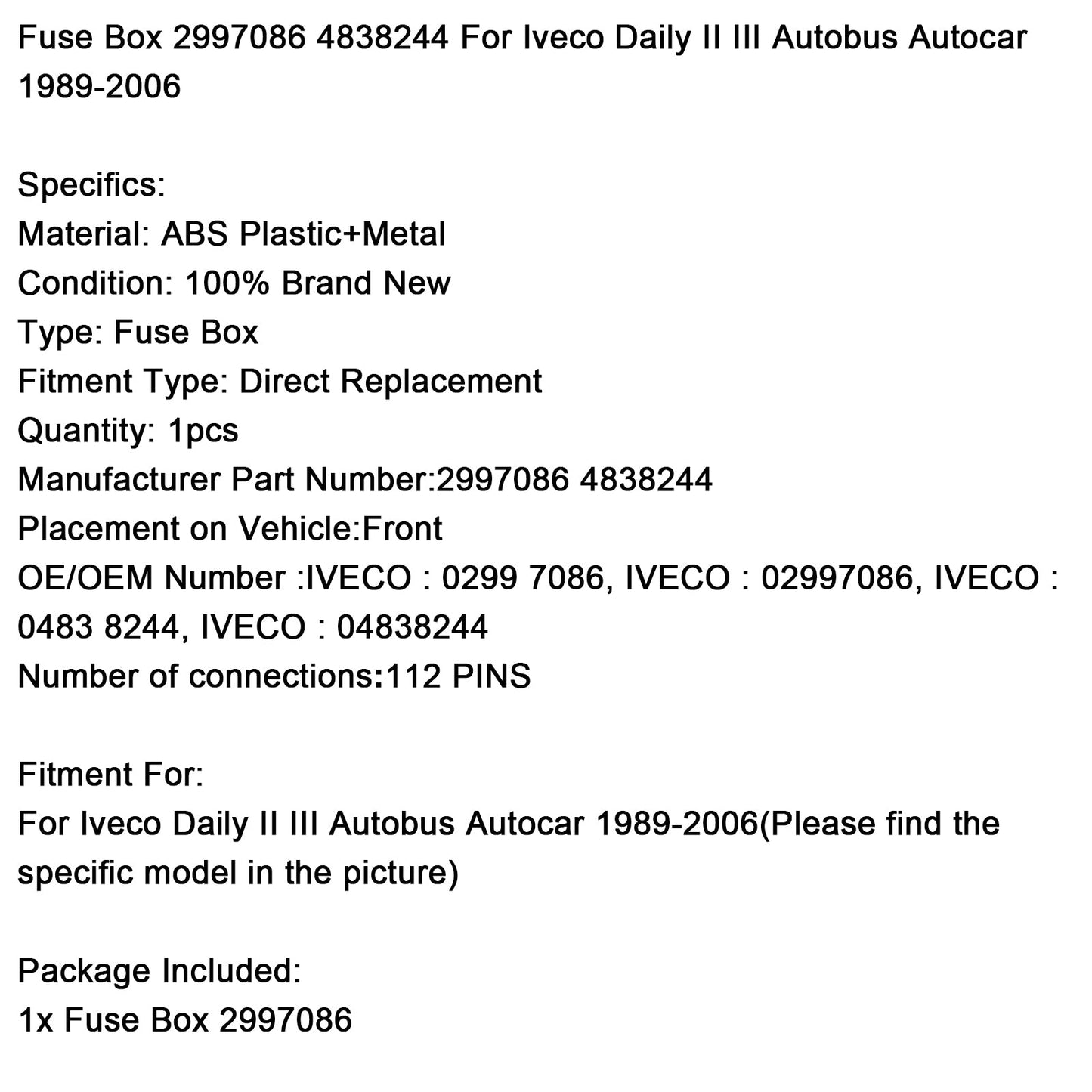 1989-2006 Iveco Daily II III Autobus Autocar Fuse Box 2997086 4838244
