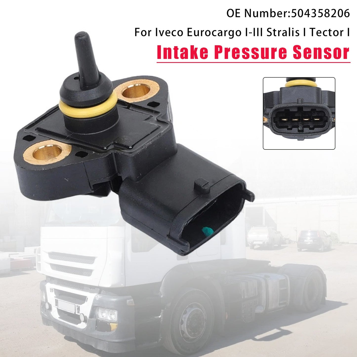 Intake Pressure Sensor 504358206 For Iveco Eurocargo I-III Stralis I Tector I