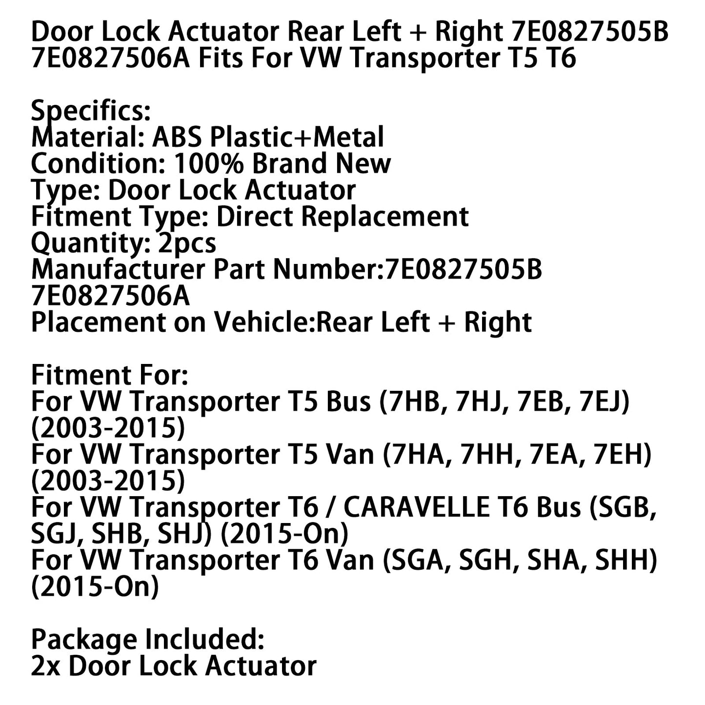 2X Rear Door Lock Actuator 7E0827505B 7E0827506A Fits For VW Transporter T5 T6