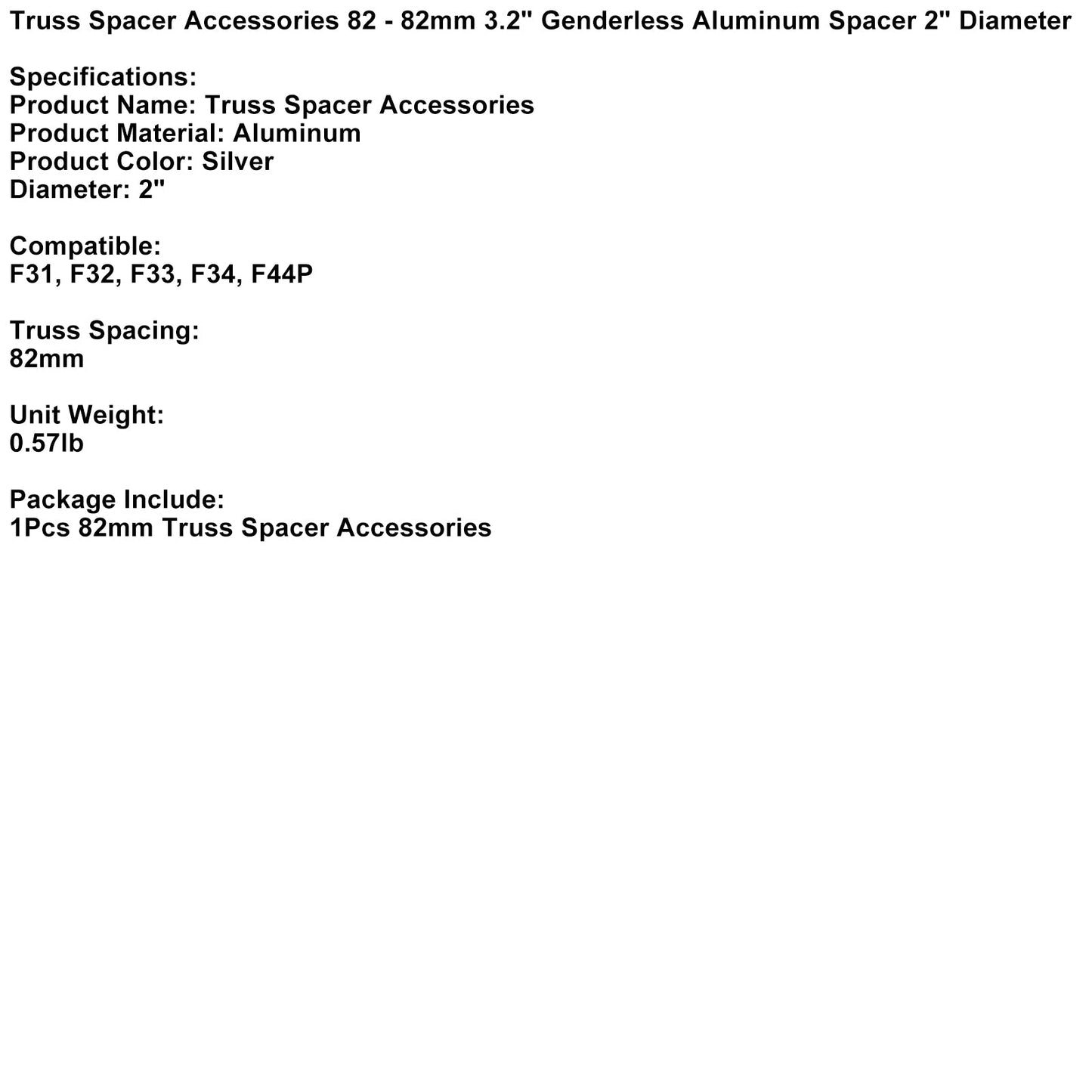 Truss Spacer Accessories 82 - 82mm 3.2" Genderless Aluminum Spacer 2" Diameter