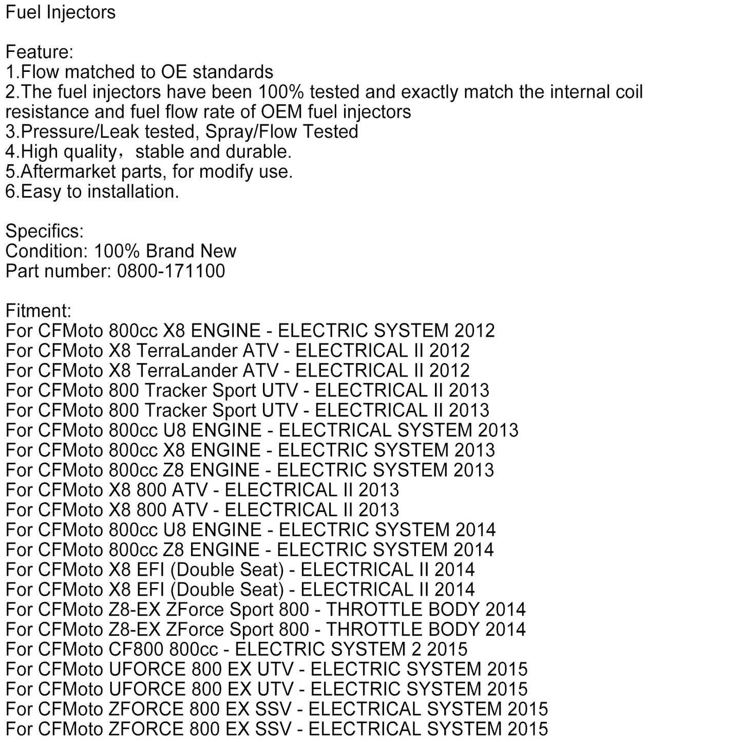 0800-171100 Fuel Injector For CFMOTO X8 800 CForce UForce Zforce 800-EX 12-19