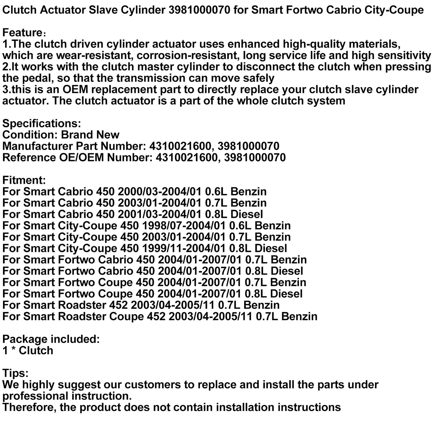 2000/03-2004/01 Smart Cabrio 450 0.6L Benzin Clutch Actuator Slave Cylinder 3981000070
