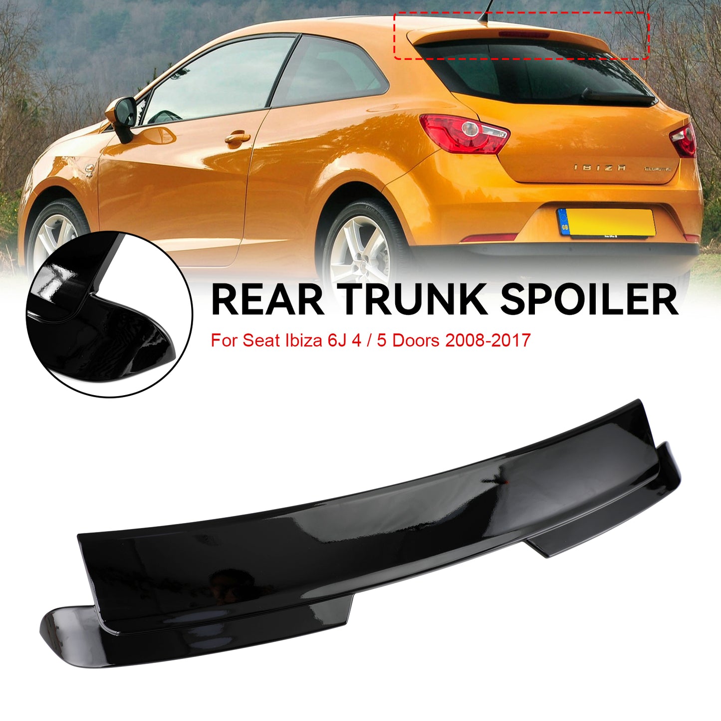 2008-2017 Seat Ibiza 6J 4 / 5 Doors Rear Roof Wing Spoiler Gloss Black