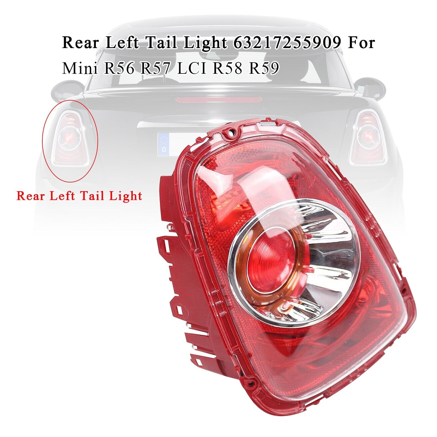 05/2010—06/2015 MINI Cabrio R57 LCI Rear Left Tail Light 63217255909