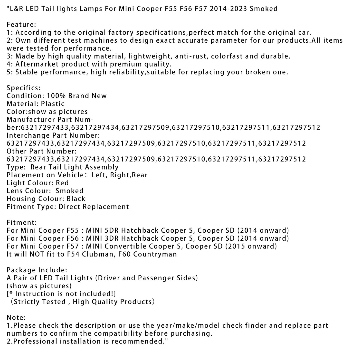 2014 onward Mini Cooper F56 : MINI 3DR Hatchback Cooper S, Cooper SD L&R LED Tail lights Lamps 63217297433 63217297434