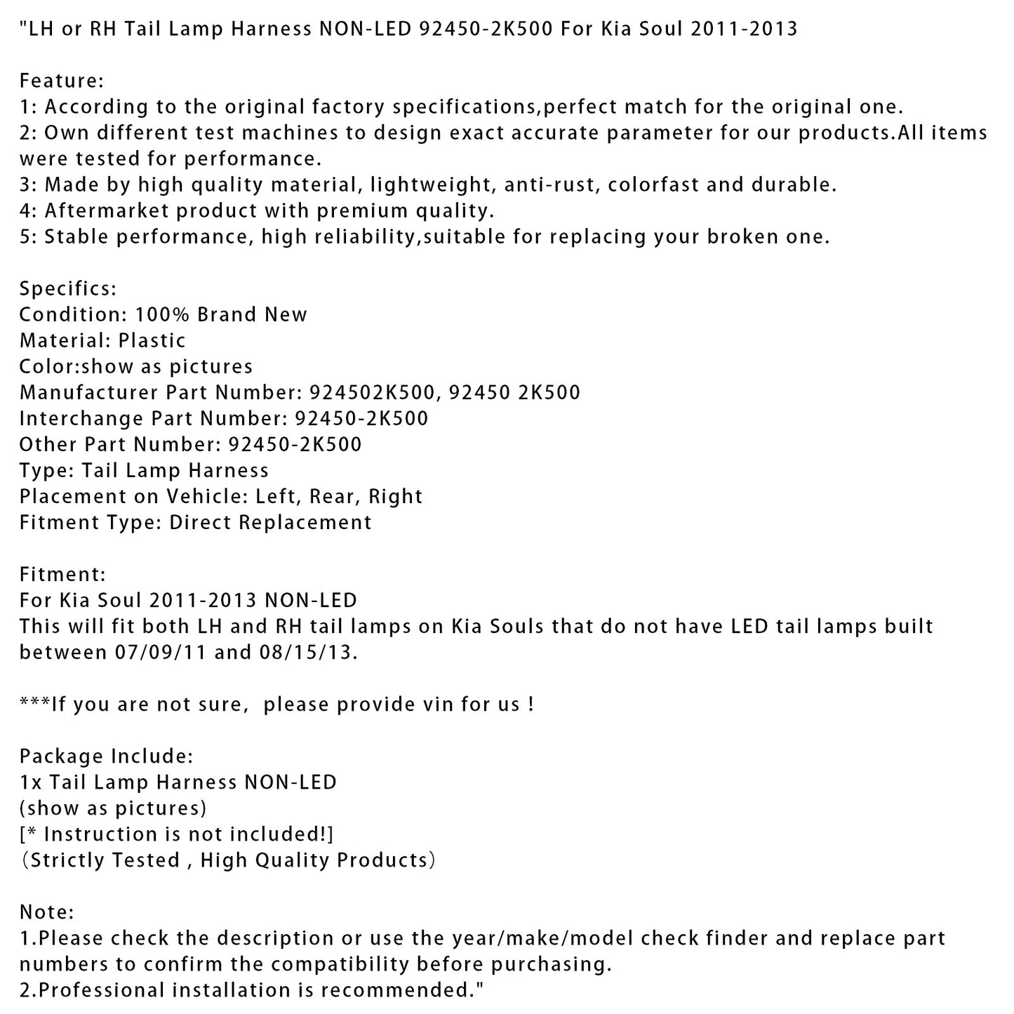 2011-2013 Kia Soul LH or RH Tail Lamp Harness NON-LED 92450-2K500
