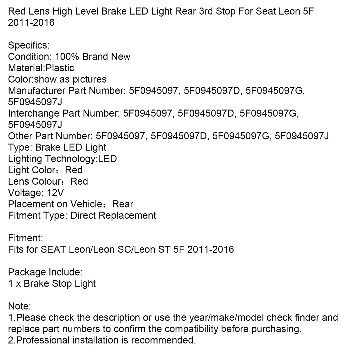 2011-2016 SEAT Leon/Leon SC/Leon ST 5F Red Lens High Level Brake LED Light Rear 3rd Stop 5F0945097