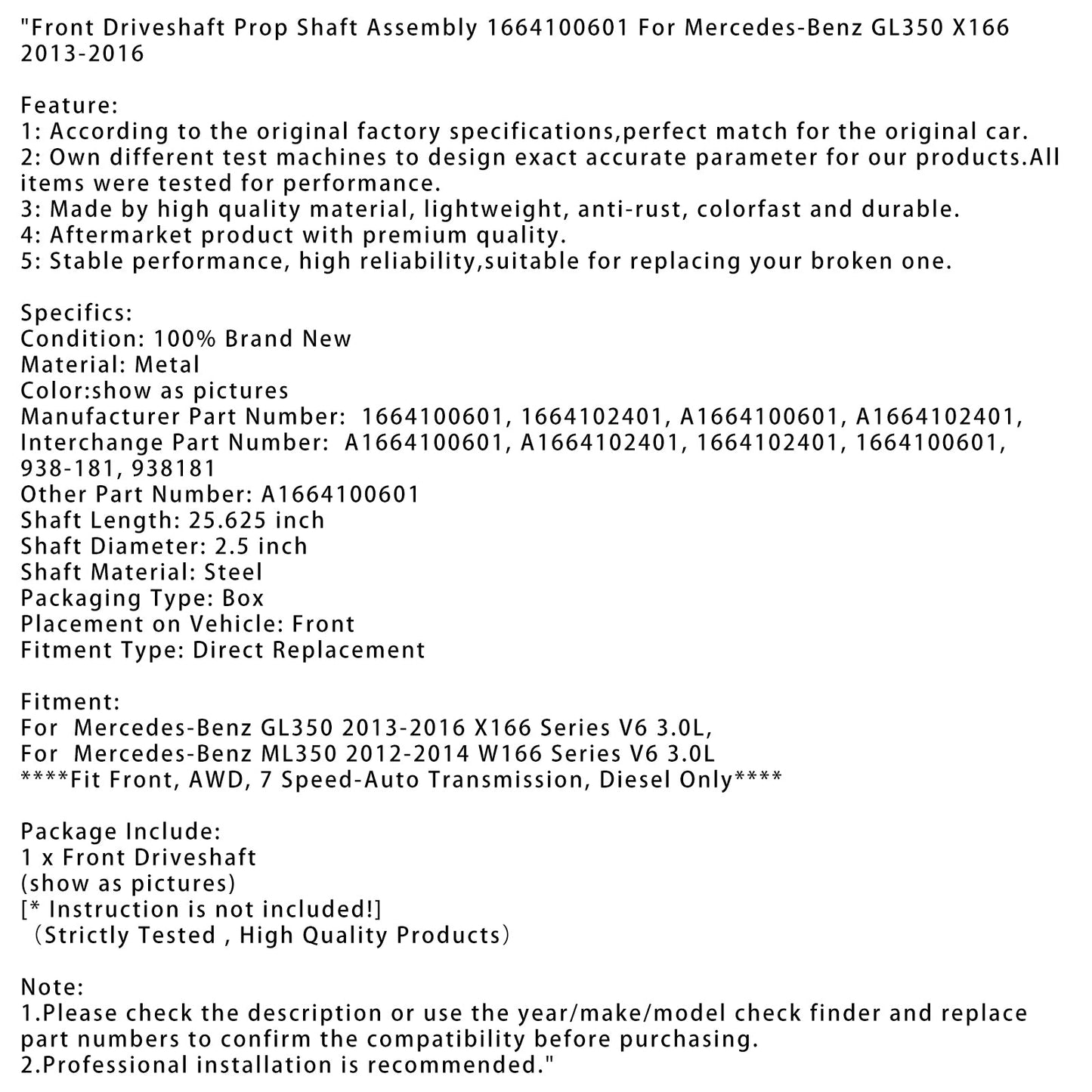 2012-2014 Mercedes-Benz ML350 W166 Series V6 3.0L Front Driveshaft Prop Shaft Assembly 1664100601 A1664100601 938181