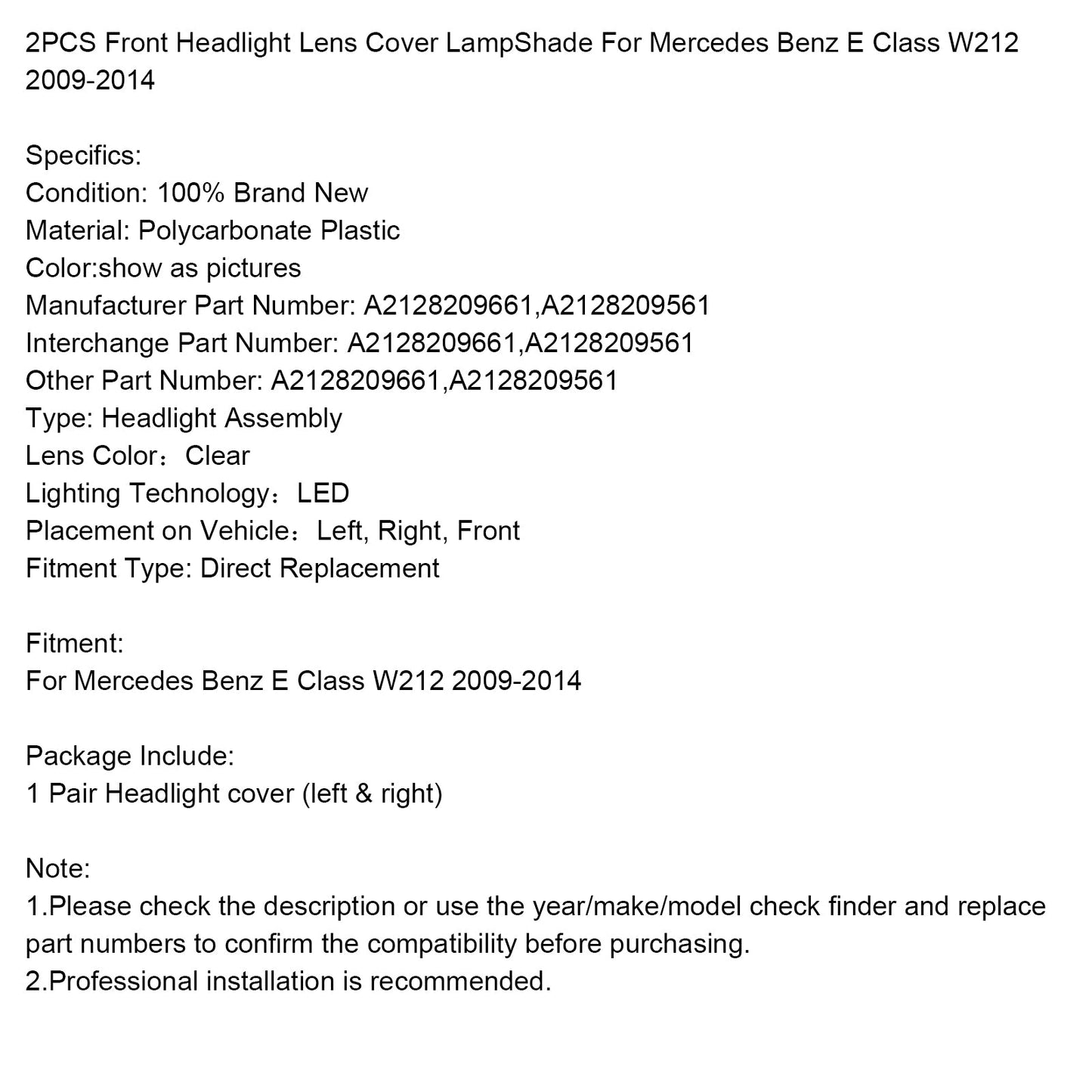 2009-2014 Mercedes Benz E-Class W212 2PCS Front Headlight Glass Clear Cover A2128209661