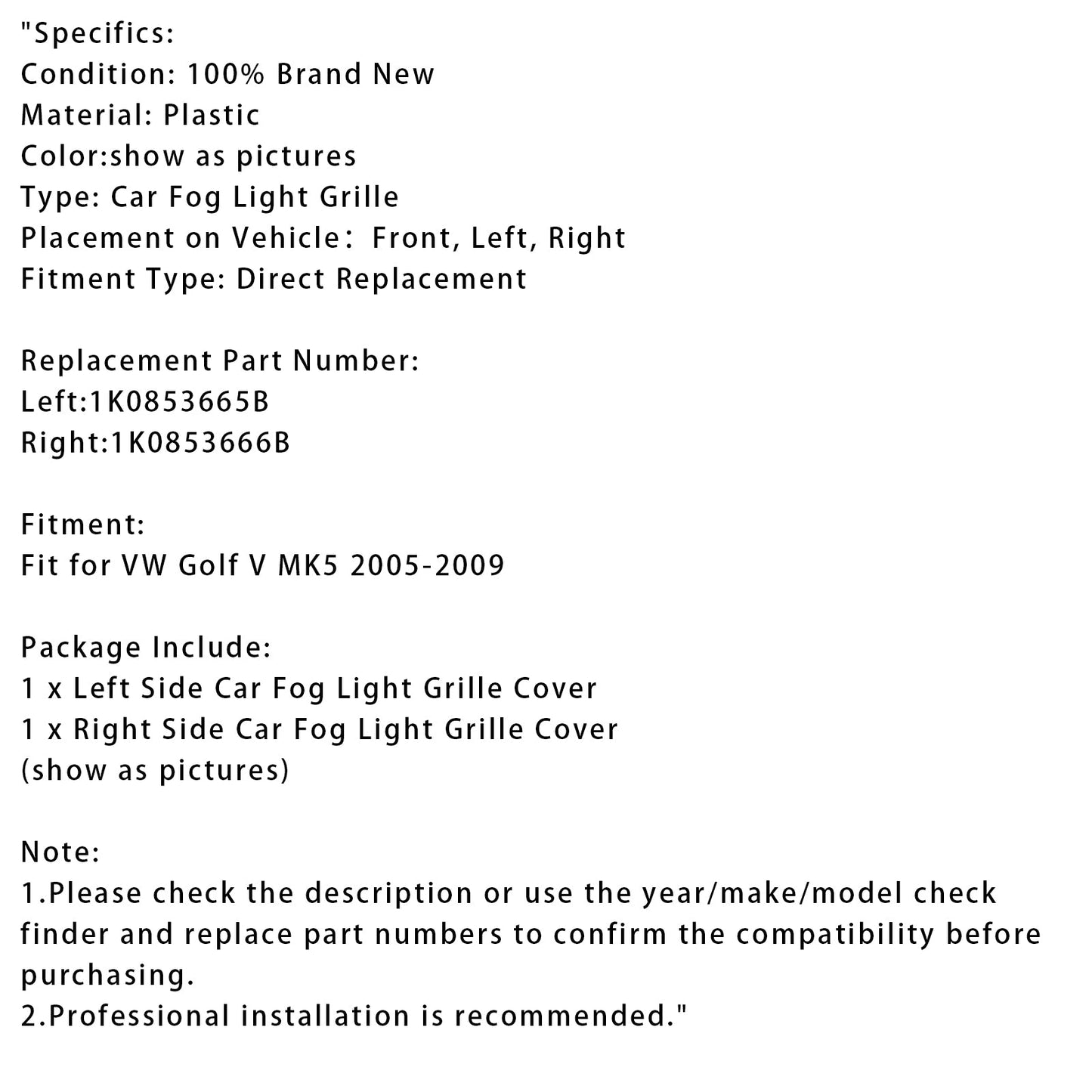 2005-2009 VW Golf V MK5 1 Pair Front Bumper Fog Light Grill Cover Bezel