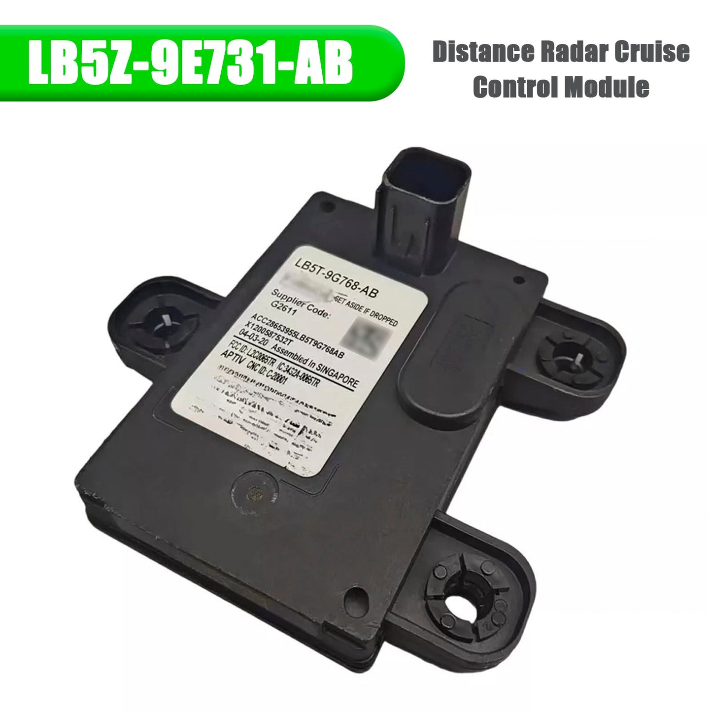 2020 Ford Explorer Distance Radar Cruise Control Module LB5Z-9E731-AB LB5Z9E731AB