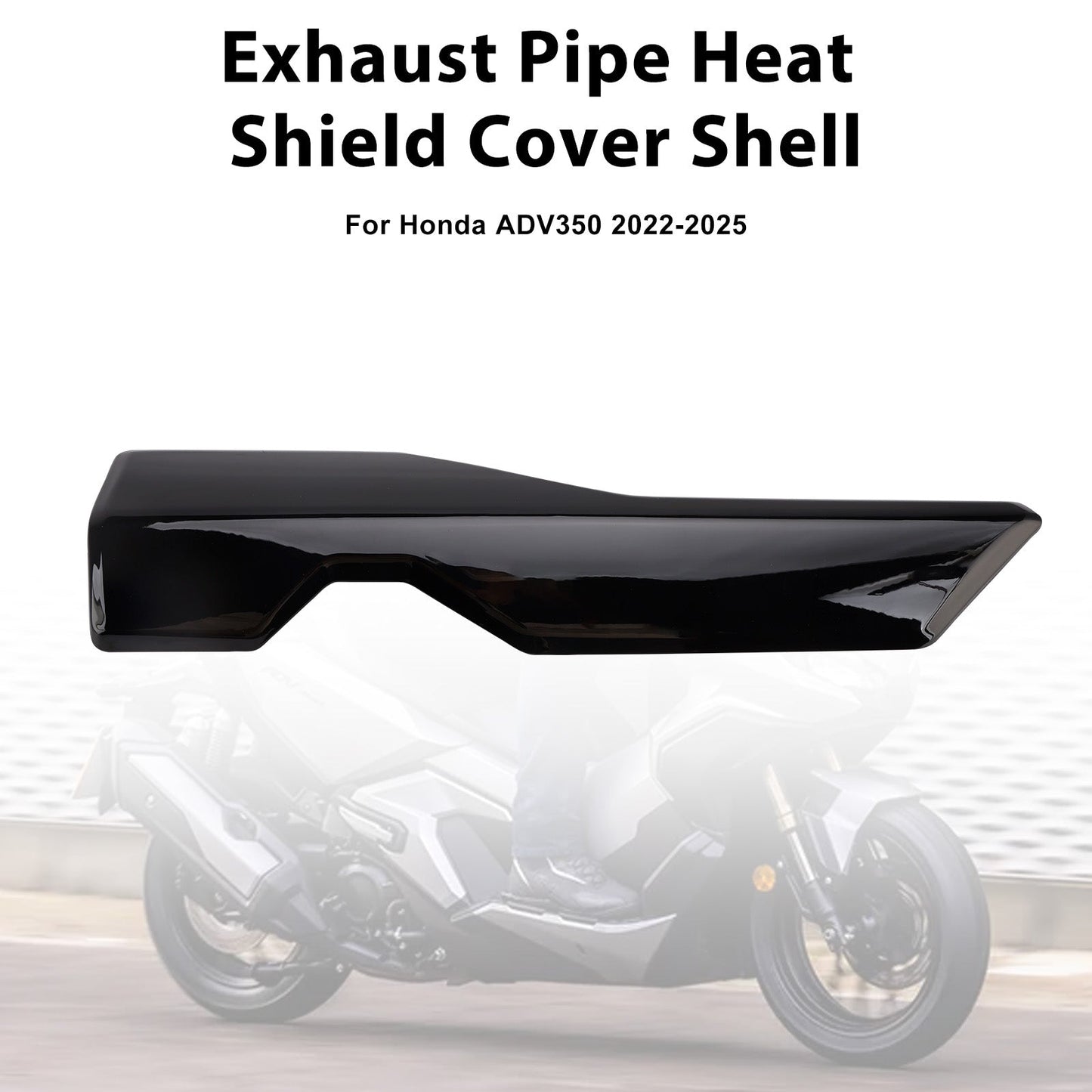 2022-2025Honda ADV 350 Exhaust Pipe Heat Shield Cover Shell