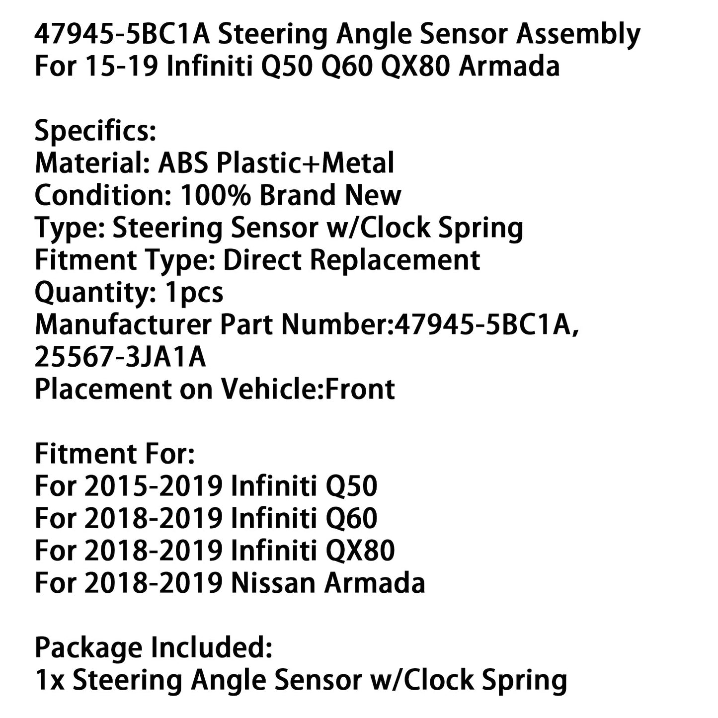 2018-2019 Nissan Armada Steering Angle Sensor Assembly 47945-5BC1A 25567-3JA1A