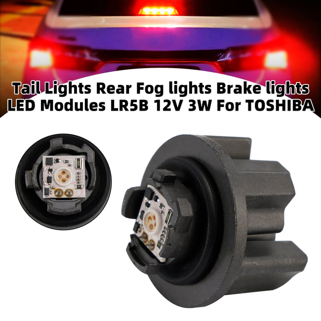 Tail Rear Fog Brake Light LED Modules LR5B 12V 3W For TOSHIBA