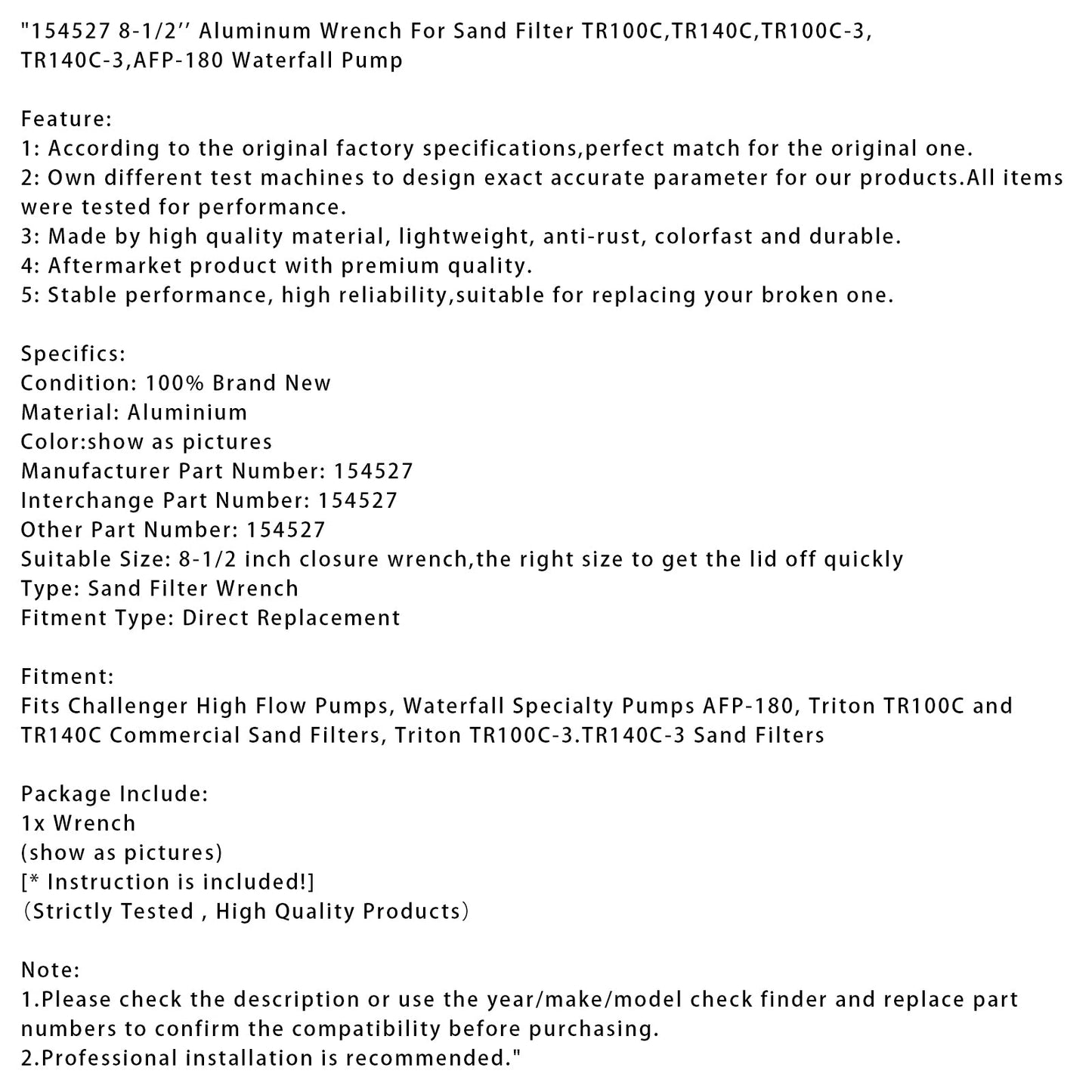 154527 8-1/2'' Aluminum Wrench For Sand Filter TR100C TR140C,TR100C-3, TR140C-3