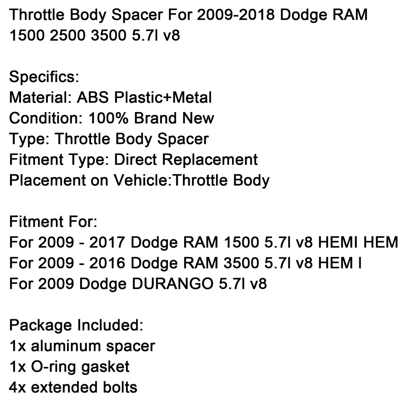 2009 Dodge DURANGO 5.7L V8 Throttle Body Spacer