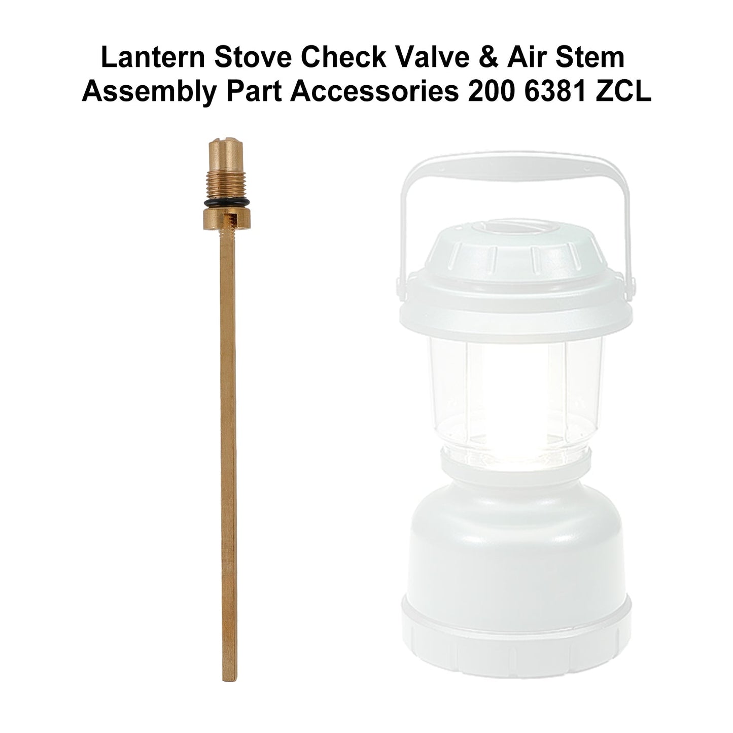 Lantern Stove Check Valve & Air Stem Assembly Part Accessories 200 6381 ZCL