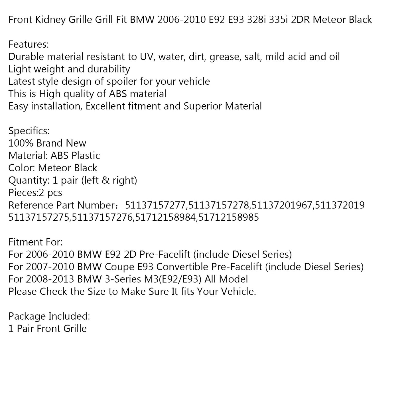 Front Kidney Grille Grill Fit BMW 2007-2010 E92 E93 328i 335i 2DR Meteor Black